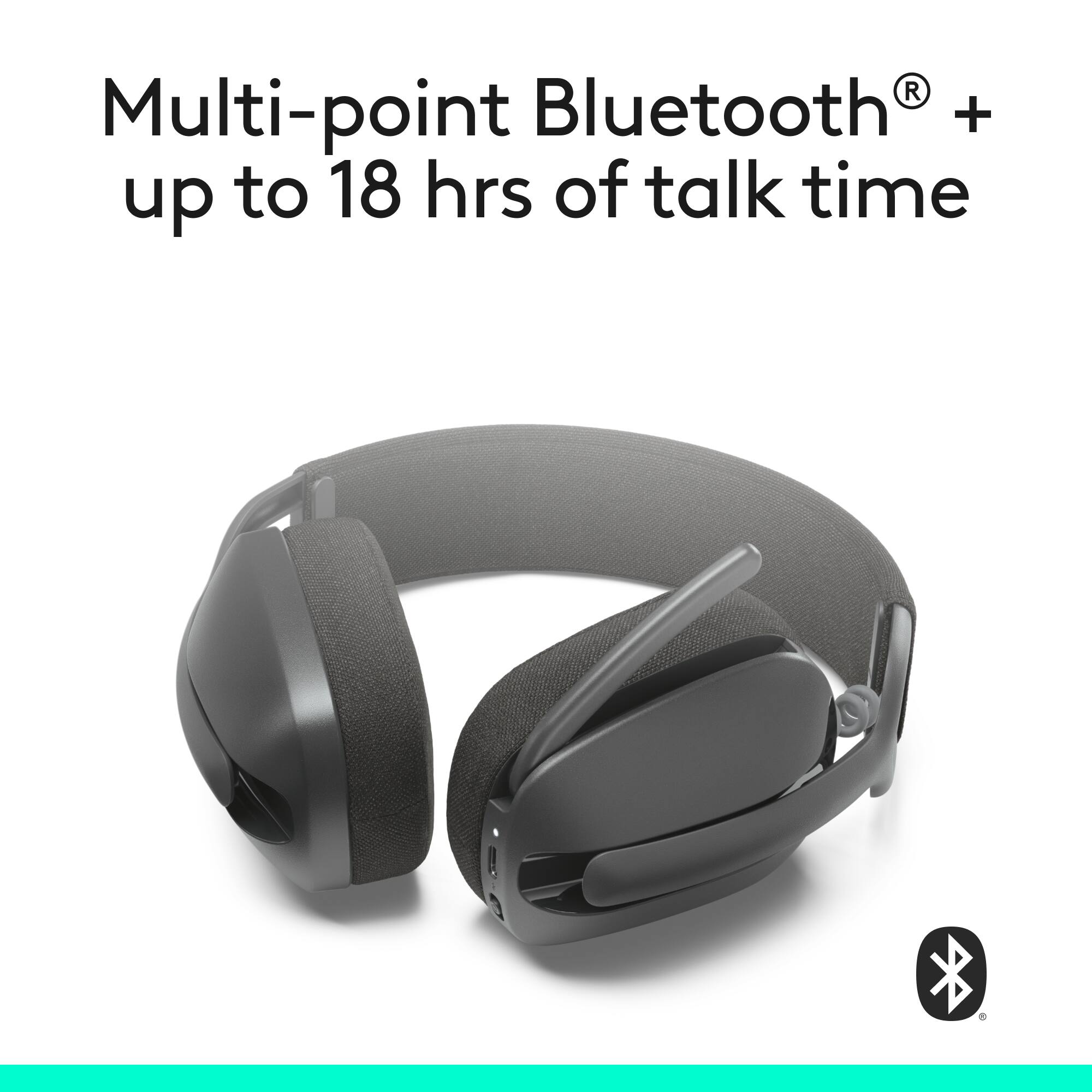 Multi-point Bluetooth + up to 18 hours of talk time.