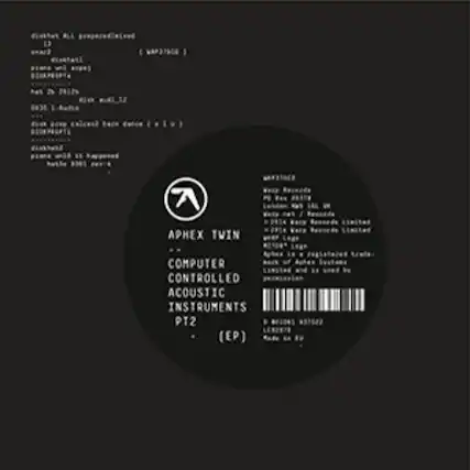 Sure, here is the corrected and grouped text:
---
**APHEX TWIN**
**COMPUTER CONTROLLED ACOUSTIC INSTRUMENTS PT2 (EP)**
---
**Label:**
**APHEX TWIN**
**COMPUTER CONTROLLED ACOUSTIC INSTRUMENTS PT2 (EP)**
---
**Label:**
**APHEX TWIN**
**COMPUTER CONTROLLED ACOUSTIC INSTRUMENTS PT2 (EP)**
---
**Label:**
**APHEX TWIN**
**COMPUTER CONTROLLED ACOUSTIC INSTRUMENTS PT2 (EP)**
---
**Label:**
**APHEX TWIN**
**COMPUTER CONTROLLED ACOUSTIC INSTRUMENTS PT2 (EP)**
---
**Label:**
**APHEX TWIN**
**COMPUTER CONTROLLED ACOUSTIC INSTRUMENTS PT2 (EP)**
---
**Label:**
**APHEX TWIN**
**COMPUTER CONTROLLED ACOUSTIC INSTRUMENTS PT2 (EP)**
---
**Label:**
**APHEX TWIN**
**COMPUTER CONTROLLED