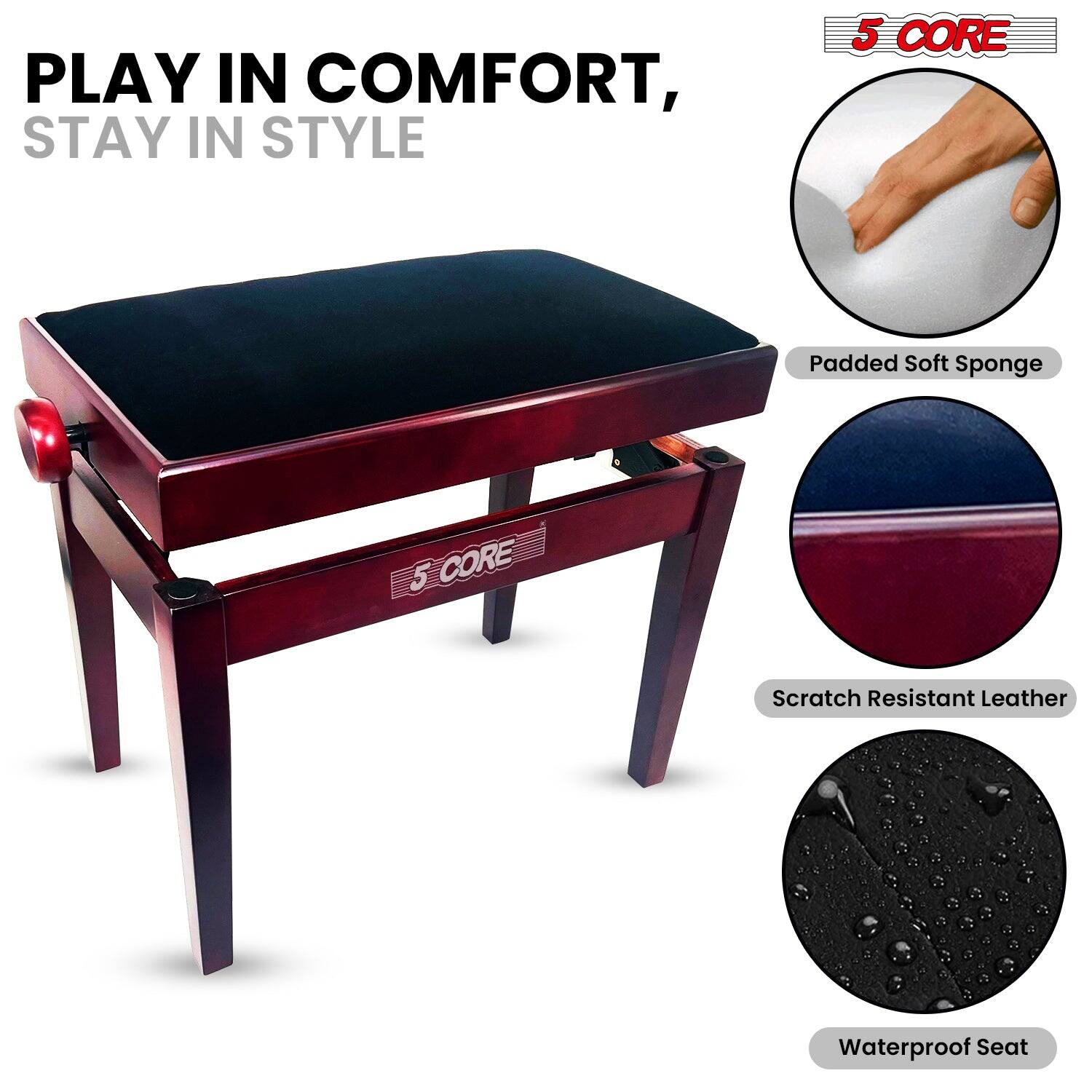 PLAY IN COMFORT, STAY IN STYLE
5 CORE
Padded Soft Sponge
5 CORE
Scratch Resistant Leather
Waterproof Seat