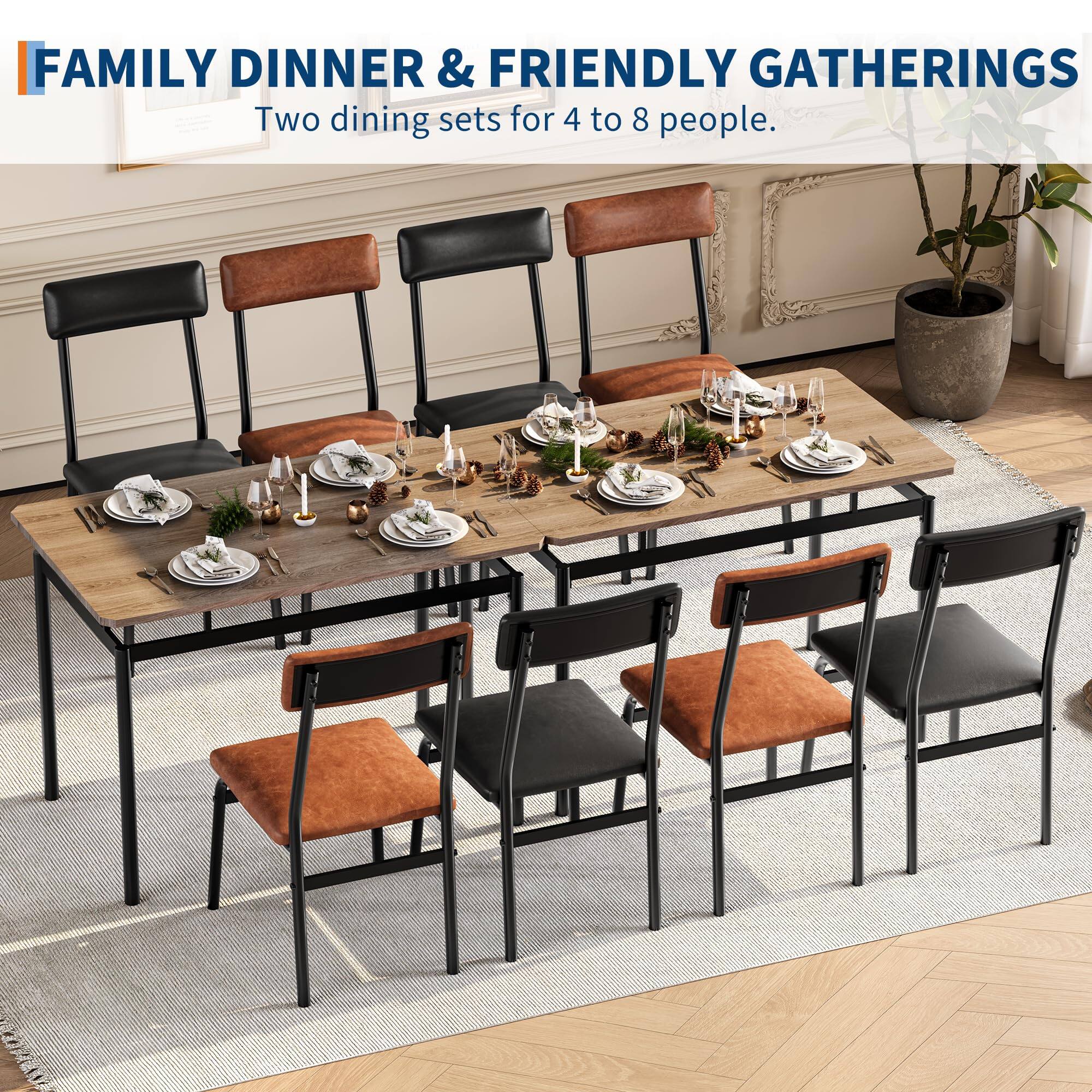 FAMILY DINNER & FRIENDLY GATHERINGS  
Two dining sets for 4 to 8 people.