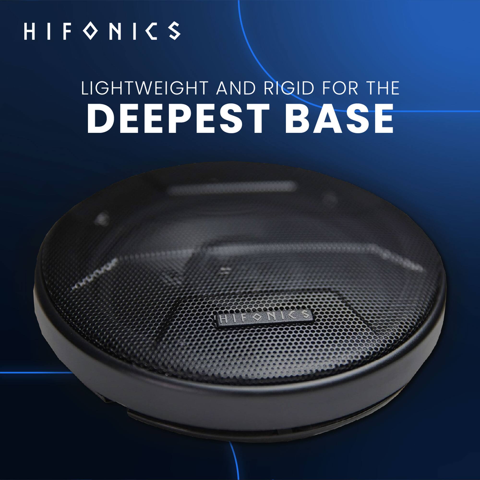 HIFONICS

LIGHTWEIGHT AND RIGID FOR THE DEEPEST BASE