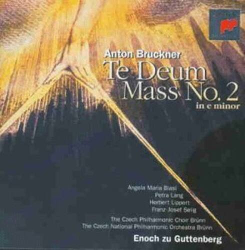 Anton Bruckner  
Te Deum  
Mass No. 2 in e minor  

Angela Maria Basi  
Petra Lang  
Herbert Lippert  
Franz Josef Seig  

The Czech Philharmonic Choir Brno  
The Czech National Philharmonic Orchestra  

Enoch zu Guttenberg