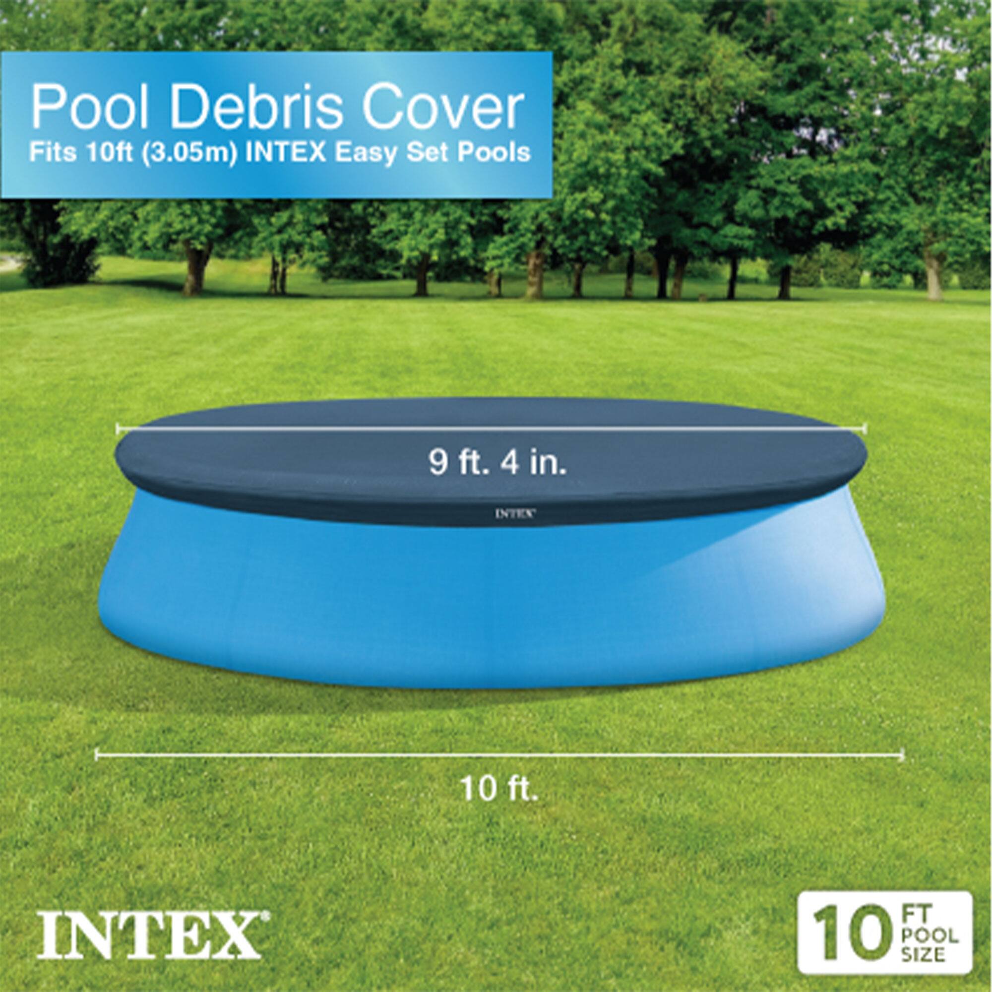 Pool Debris Cover Fits 10ft (3.05m) INTEX Easy Set Pools

9 ft. 4 in.

10 ft.

10 FT POOL SIZE