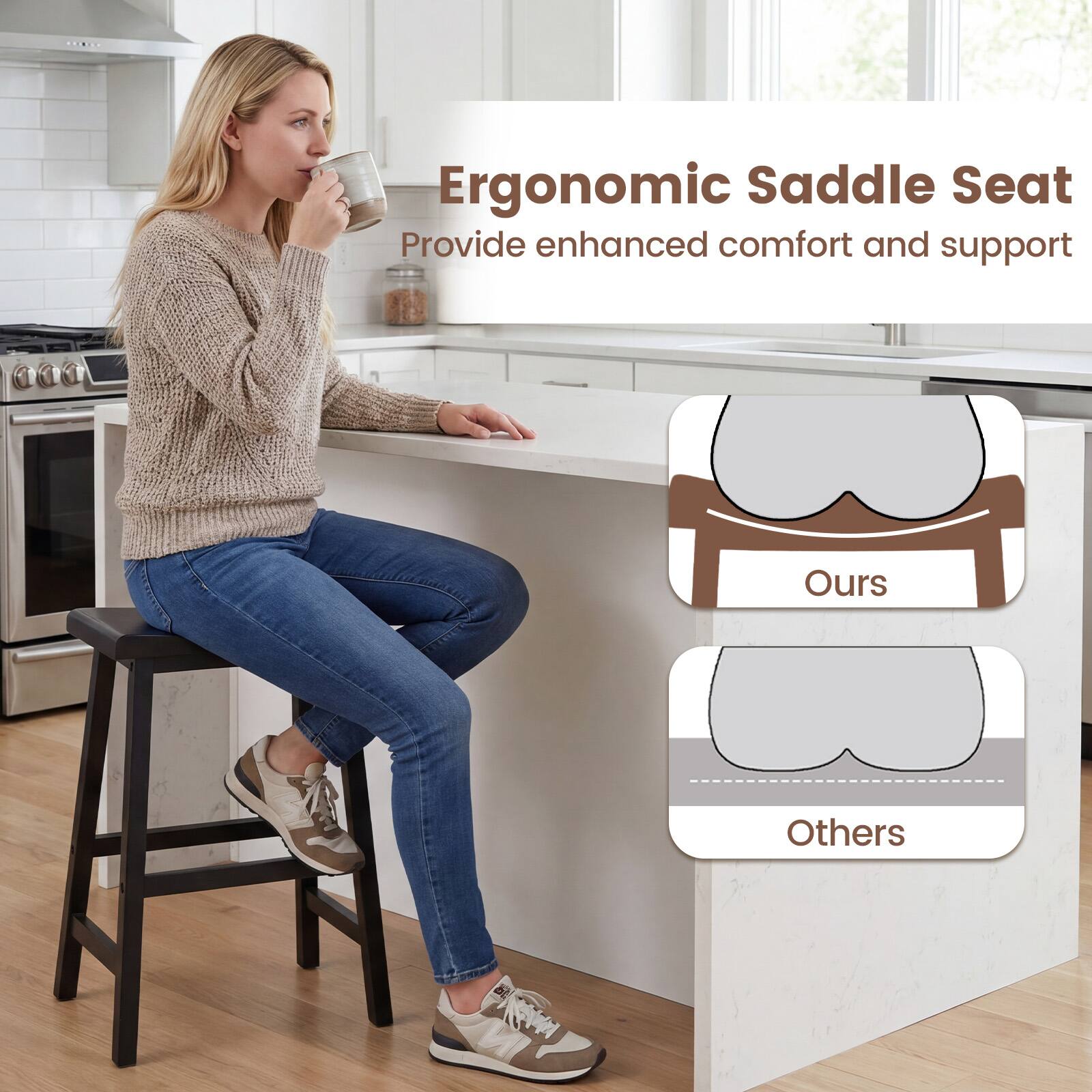 Ergonomic Saddle Seat  
Provide enhanced comfort and support  

Ours  
Others