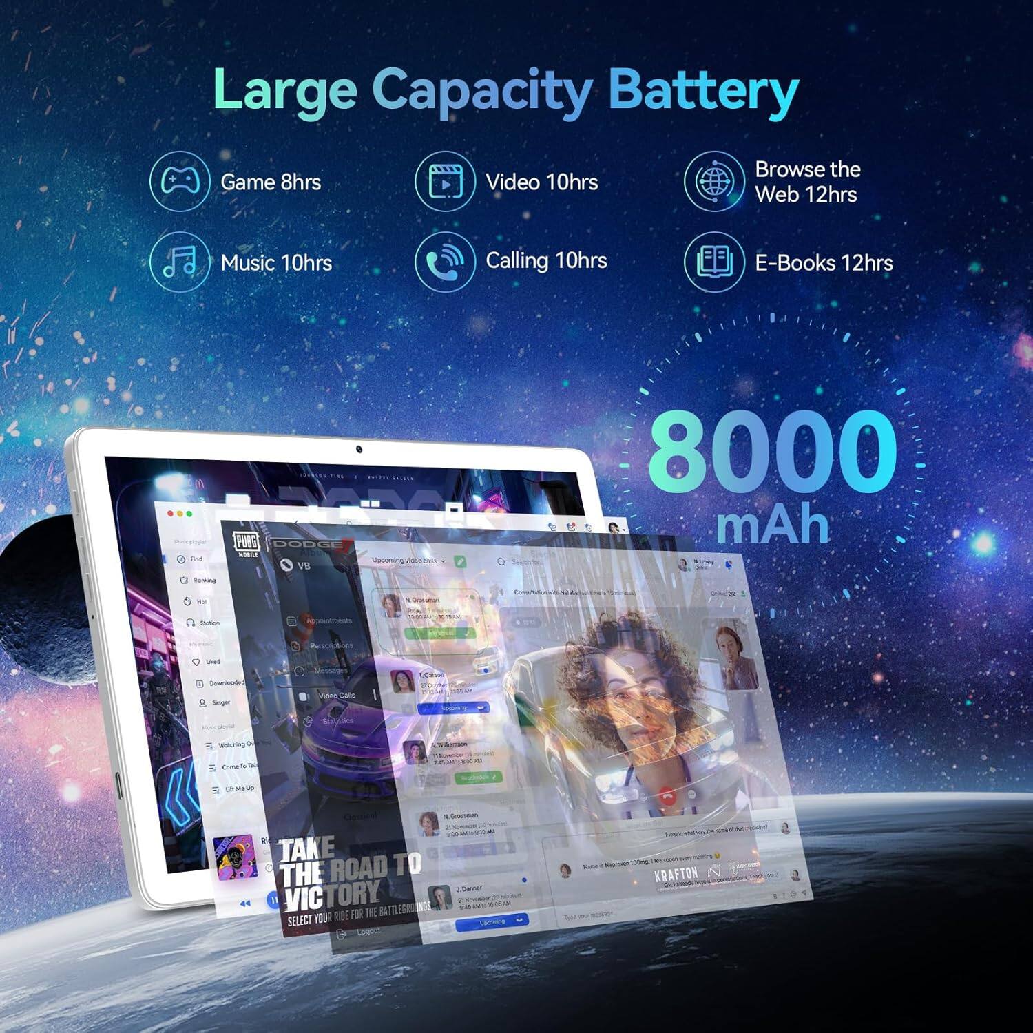 Large Capacity Battery

- Game 8hrs
- Video 10hrs
- Music 10hrs
- Calling 10hrs
- Browse the Web 12hrs
- E-Books 12hrs

8000 mAh

TAKE THE ROAD TO VICTORY
SELECT YOUR RIDE FOR THE BATTLEGROUND

KRAFTON