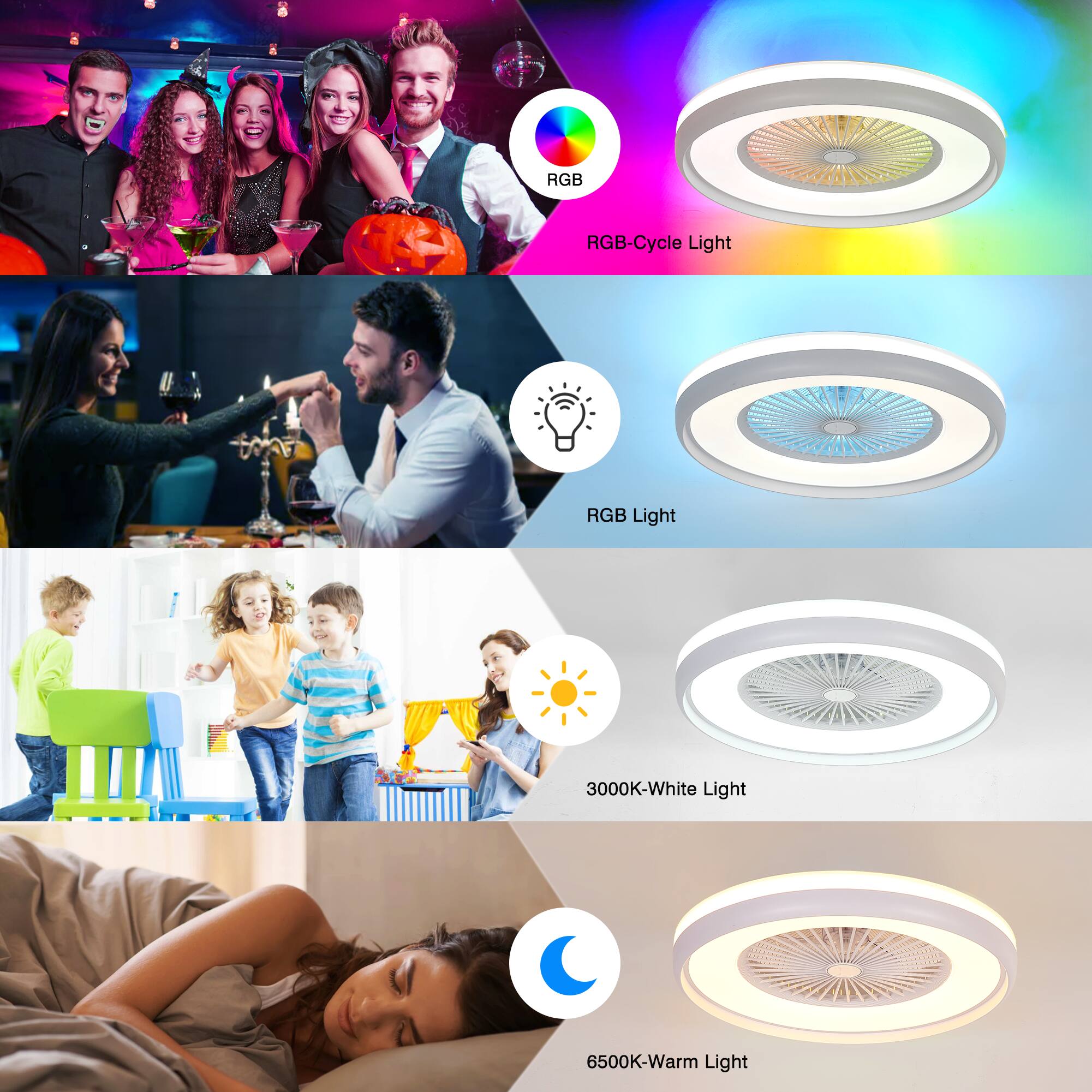 - RGB-Cycle Light
- RGB Light
- 3000K-White Light
- 6500K-Warm Light