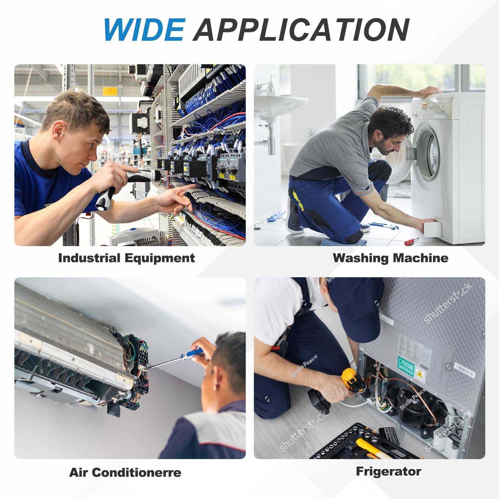WIDE APPLICATION

Industrial Equipment

Air Conditioner

Washing Machine

Fridge