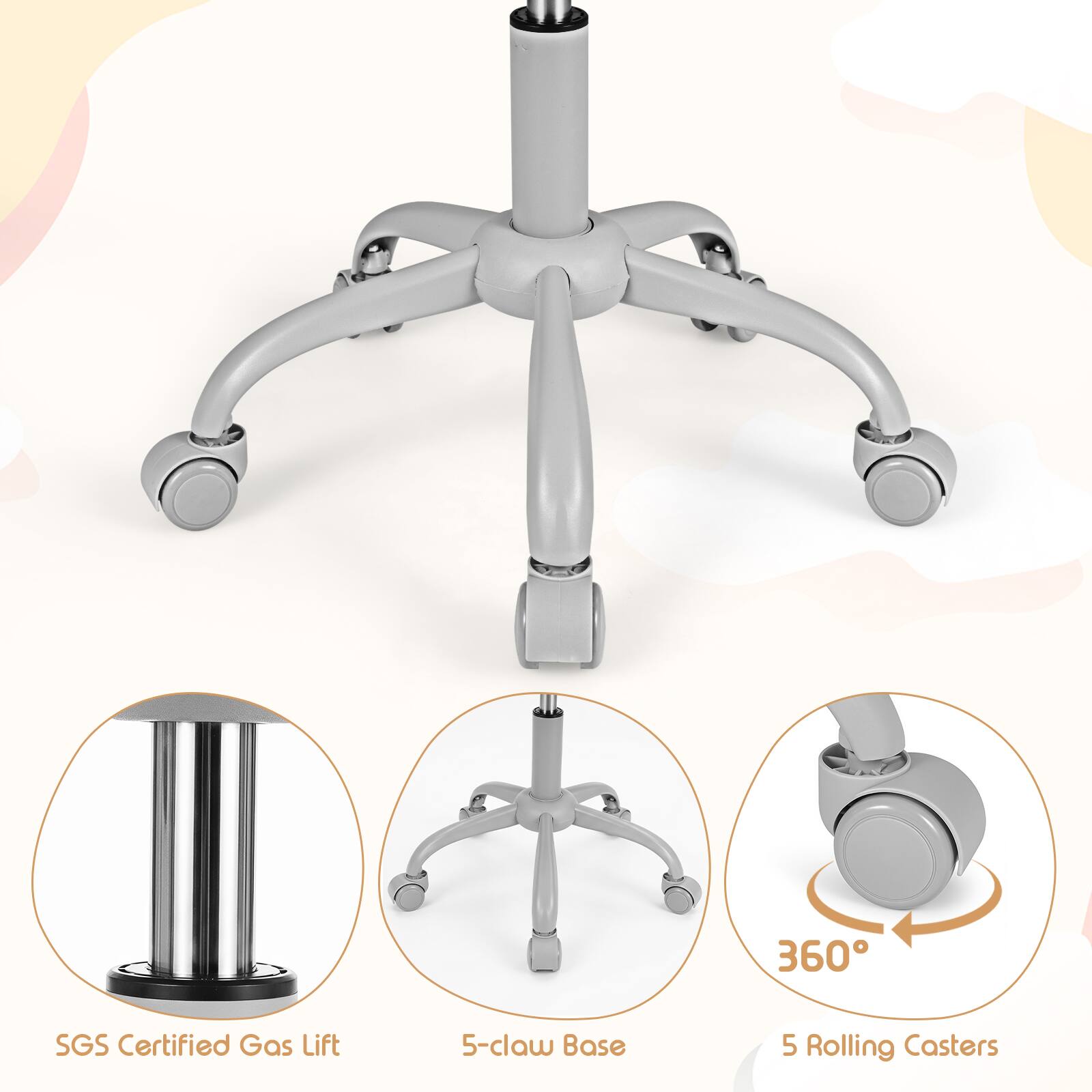 360°
SGS Certified Gas Lift
5-claw Base
5 Rolling Casters