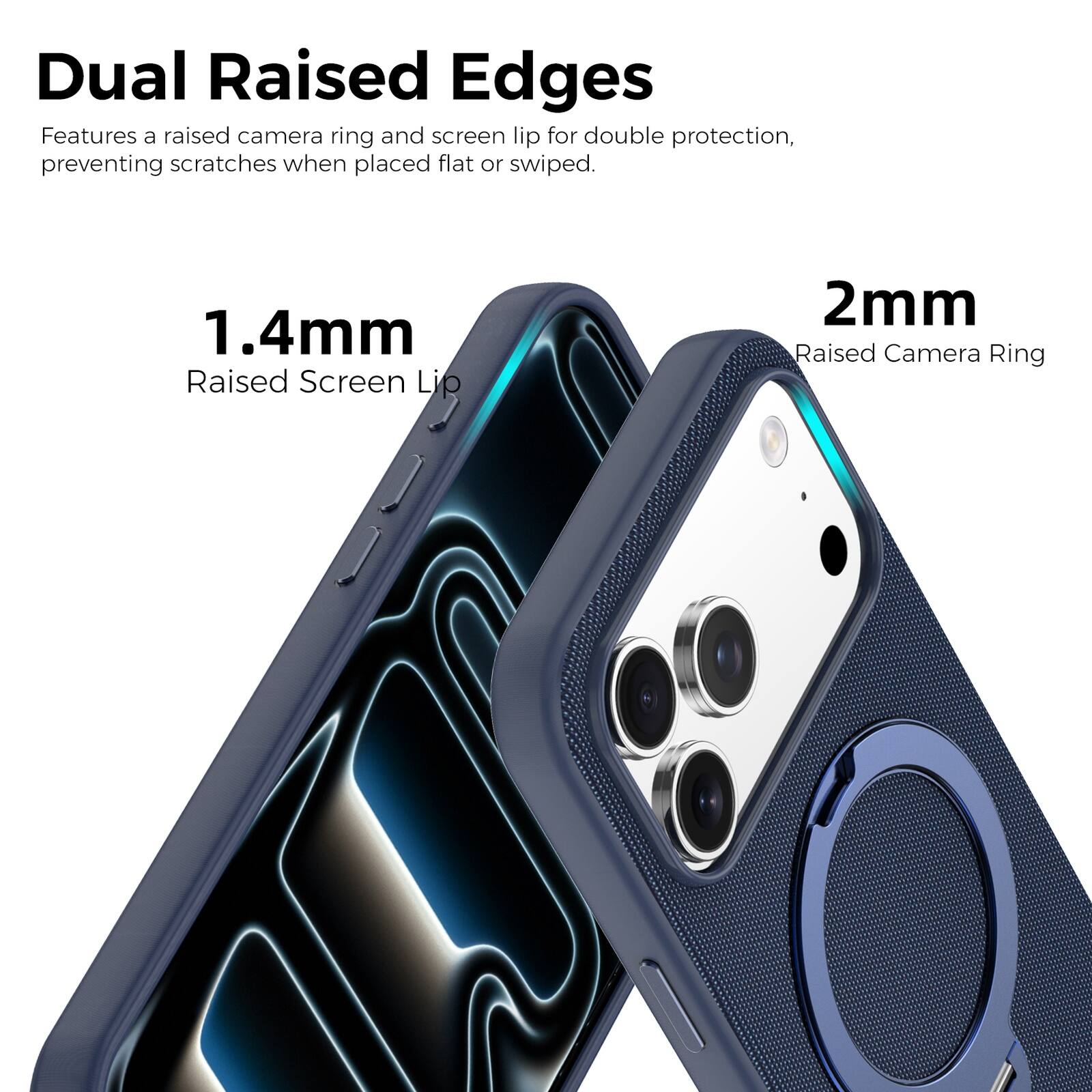 Dual Raised Edges

Features a raised camera ring and screen lip for double protection, preventing scratches when placed flat or swiped.

1.4mm Raised Screen Lip

2mm Raised Camera Ring