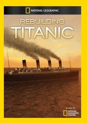 Front. Rebuilding Titanic - DVD.