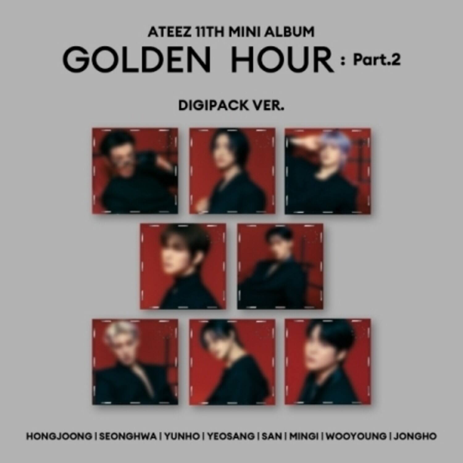 ATEEZ 11TH MINI ALBUM GOLDEN HOUR : Part.2  
DIGIPACK VER.  
HONGJOONG | SEONGHWA | YUNHO | YEOSANG SAN | MINGI | WOOYOUNG | JONGHO