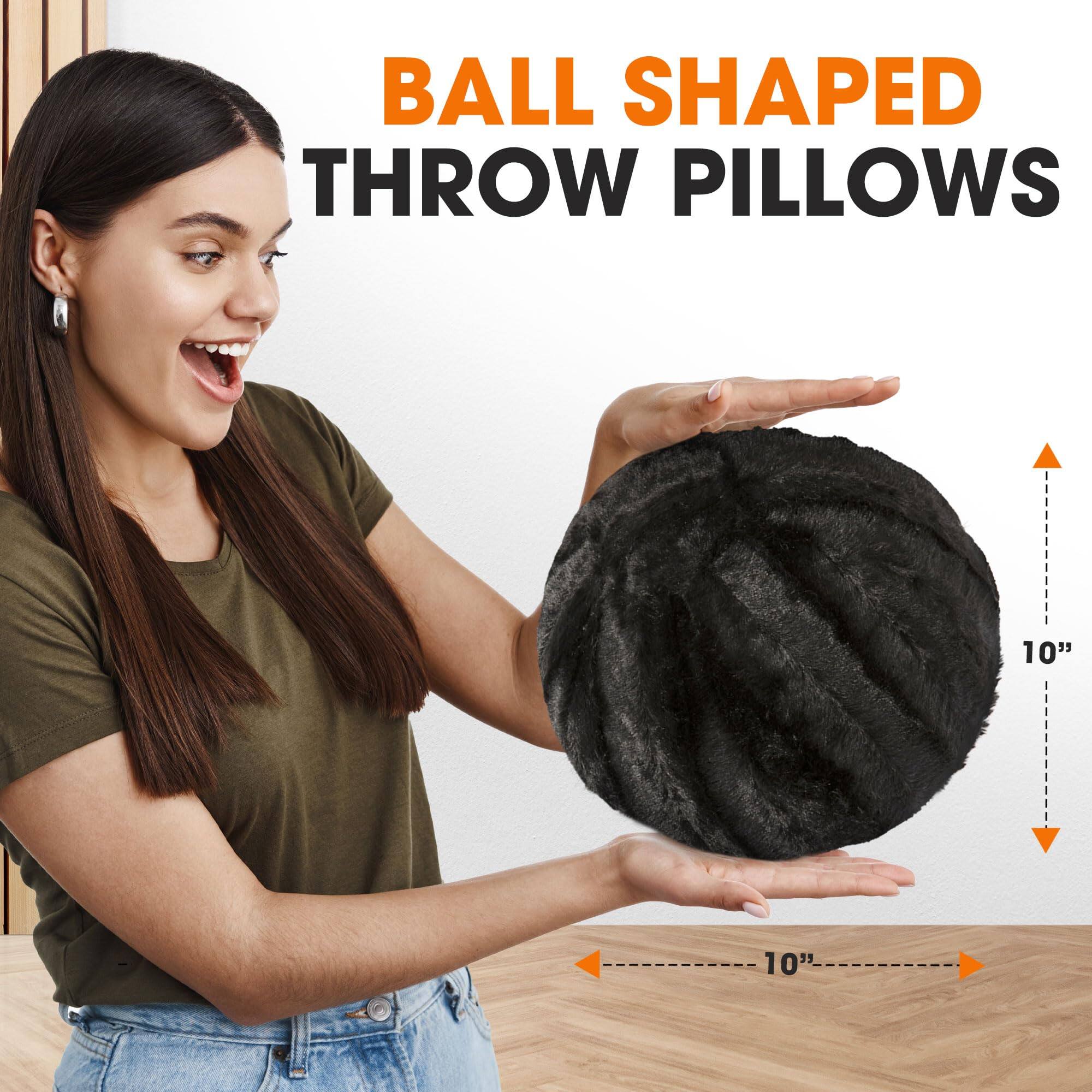 BALL SHAPED THROW PILLOWS

10"