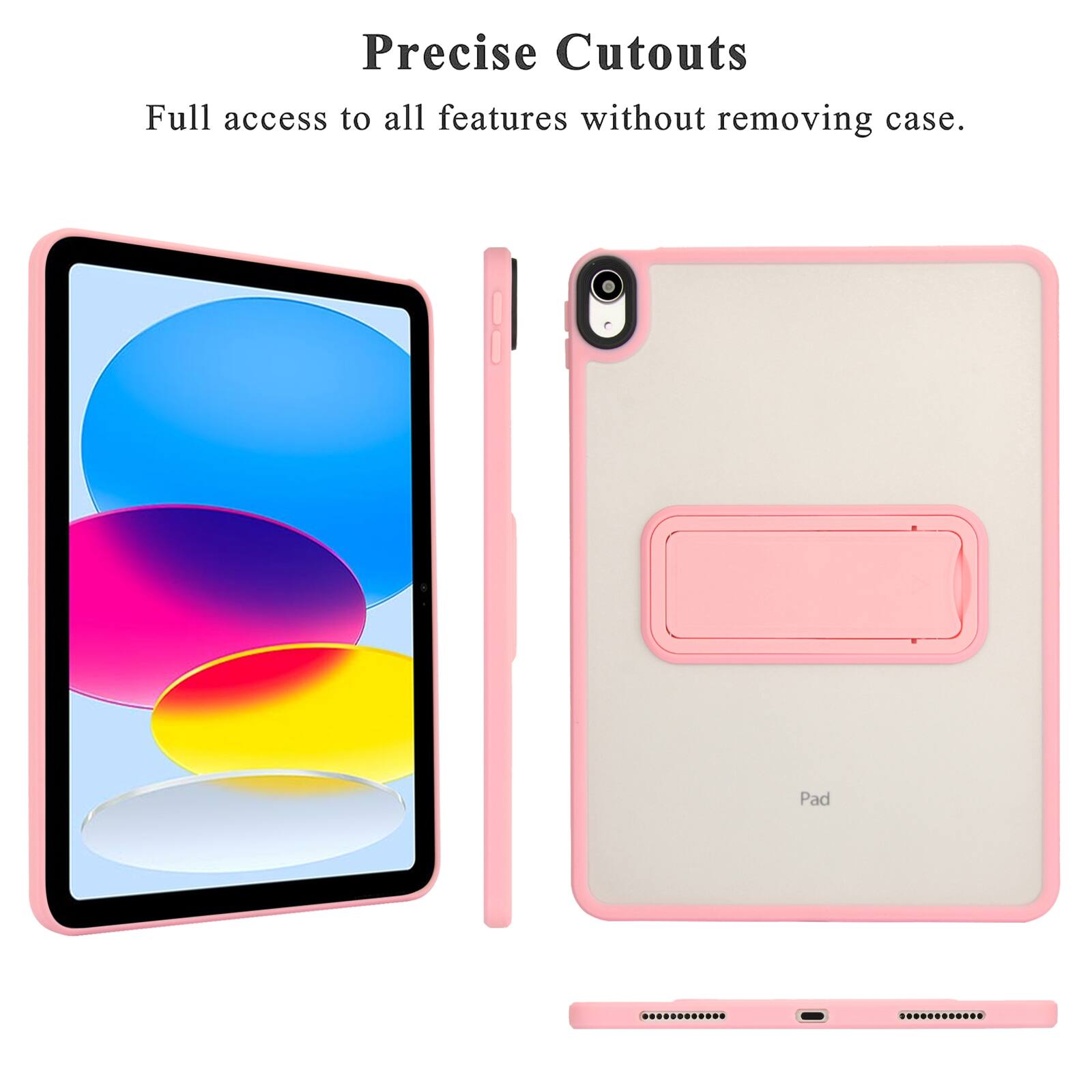 Precise Cutouts  
Full access to all features without removing case.  
Pad