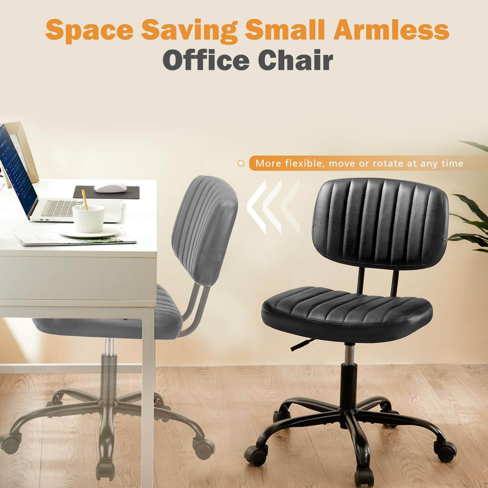 Space Saving Small Armless Office Chair

More flexible, move or rotate at any time