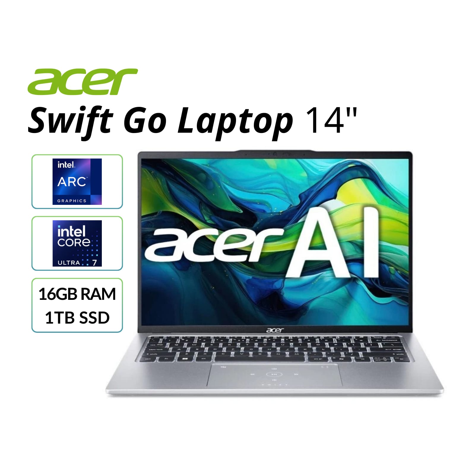 acer Swift Go Laptop 14"  
intel ARC GRAPHICS  
intel CORE ULTRA 7  
16GB RAM  
1TB SSD