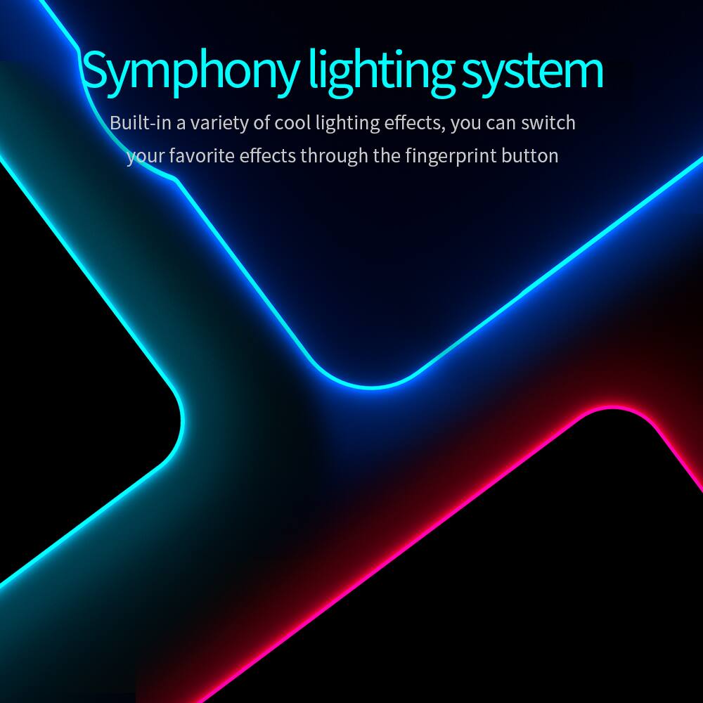 Symphony lighting system

Built-in a variety of cool lighting effects, you can switch your favorite effects through the fingerprint button