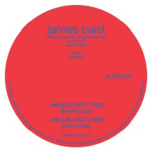 james curd  
a 45rpm  

we just won't stop  
we just won't stop  
intumantal