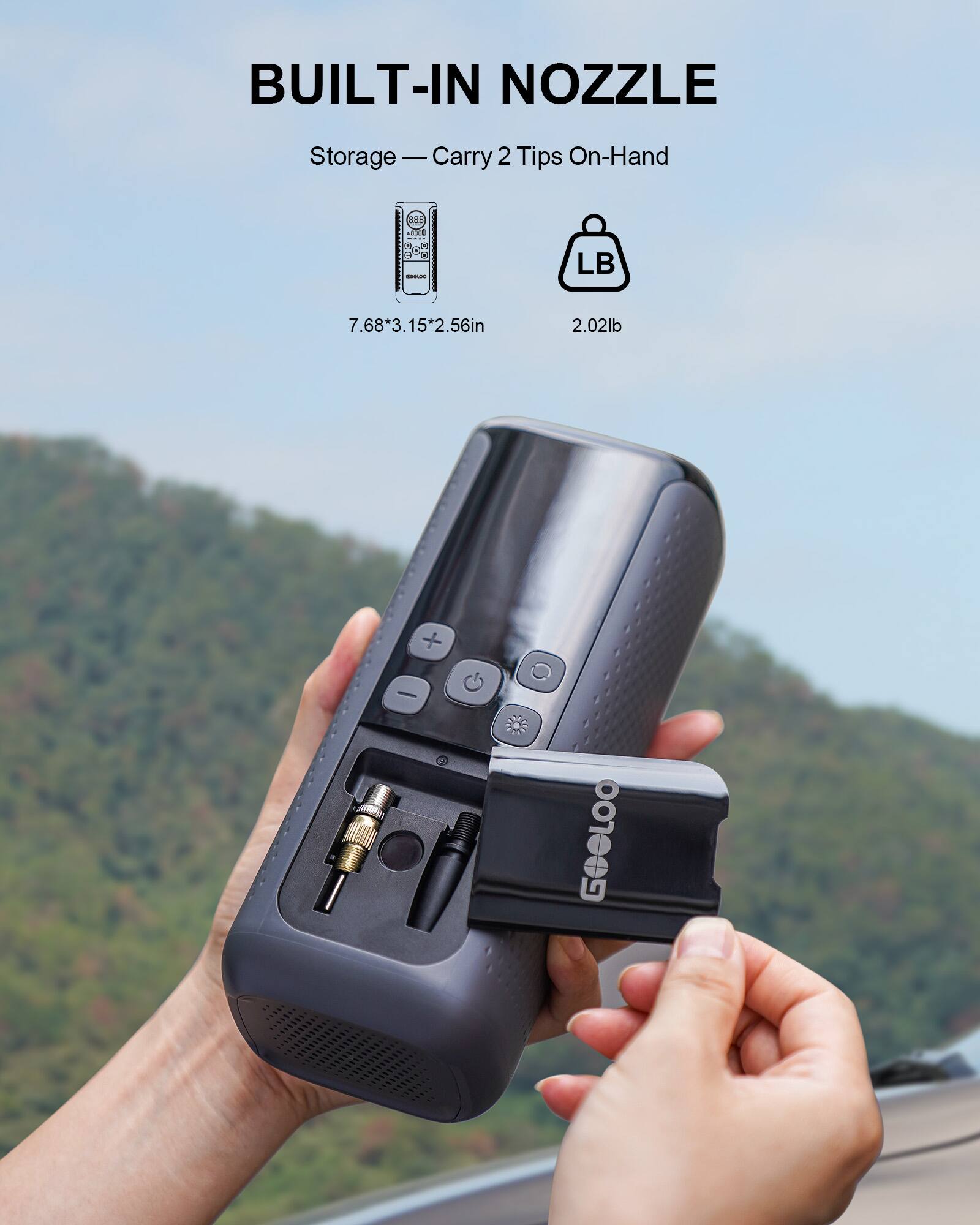 BUILT-IN NOZZLE  
Storage — Carry 2 Tips On-Hand  
7.68*3.15*2.56in  
2.02lb