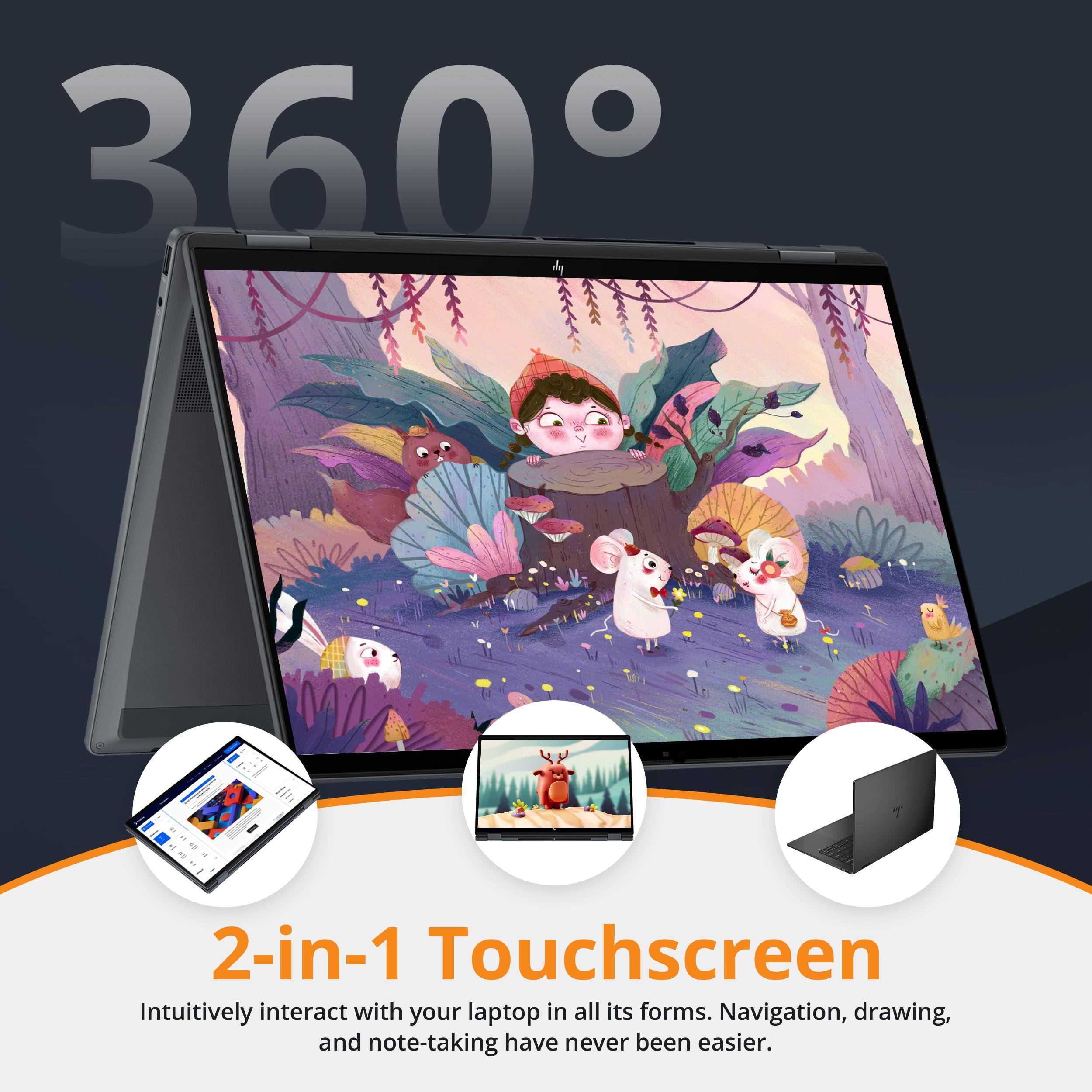 360° 2-in-1 Touchscreen

Intuitively interact with your laptop in all its forms. Navigation, drawing, and note-taking have never been easier.