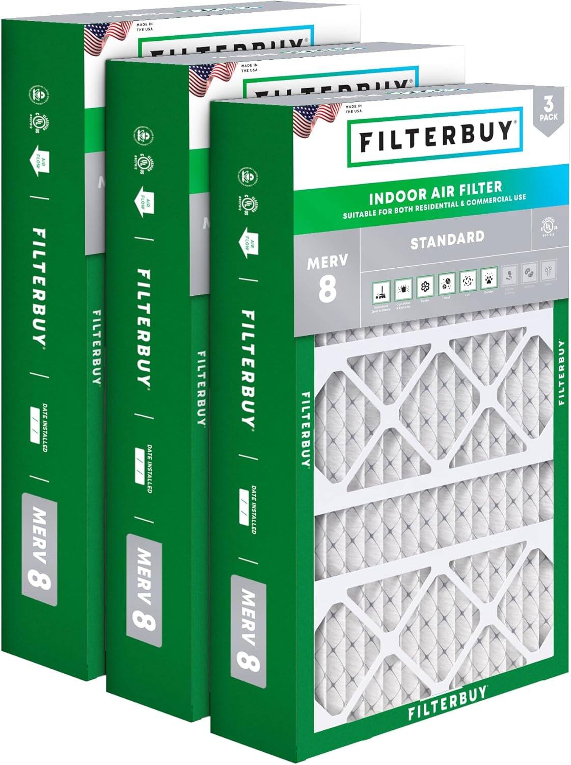 FILTERBUY  
INDOOR AIR FILTER  
SUITABLE FOR BOTH RESIDENTIAL & COMMERCIAL USE  
STANDARD  
MERV 8  
MADE IN THE USA  
3 PACK  
FILTERBUY  
FILTERBUY  
FILTERBUY  
FILTERBUY  
FILTERBUY  
FILTERBUY  
FILTERBUY