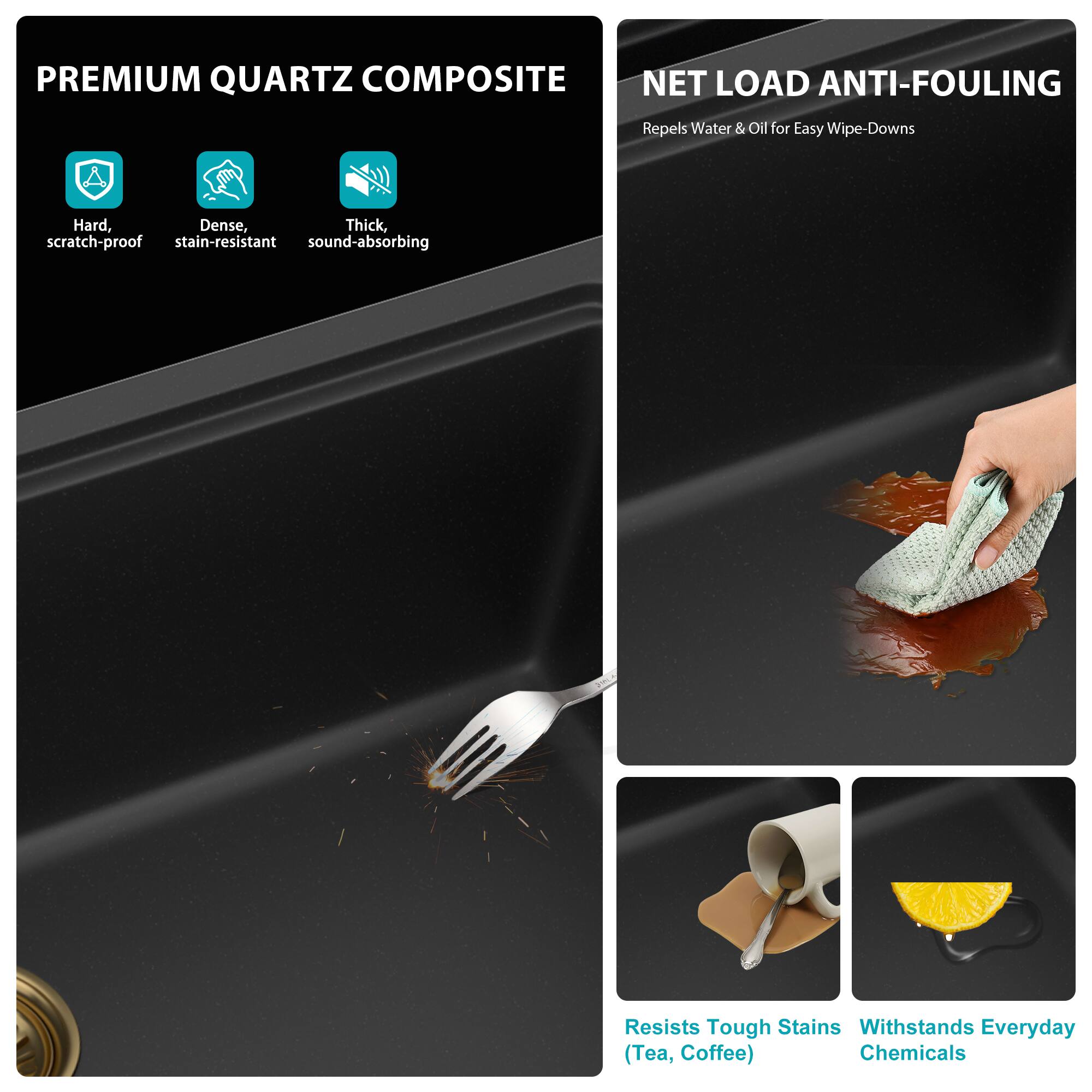 PREMIUM QUARTZ COMPOSITE

- Hard, scratch-proof
- Dense, stain-resistant
- Thick, sound-absorbing

NET LOAD ANTI-FOULING
Repels Water & Oil for Easy Wipe-Downs

Resists Tough Stains (Tea, Coffee)
Withstands Everyday Chemicals