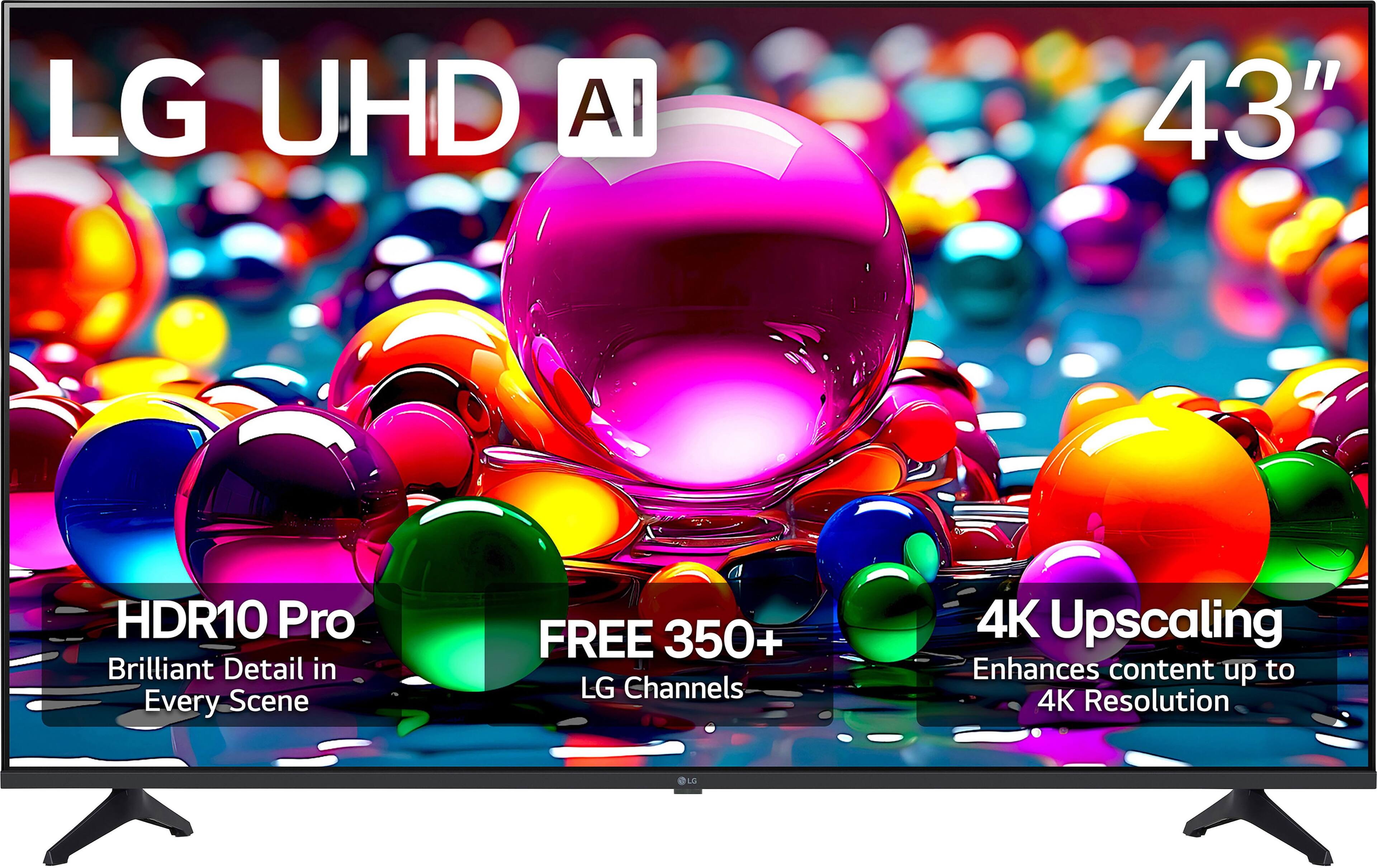 LG UHD AI 43"  
HDR10 Pro  
Brilliant Detail in Every Scene  
FREE 350+ LG Channels  
4K Upscaling  
Enhances content up to 4K Resolution