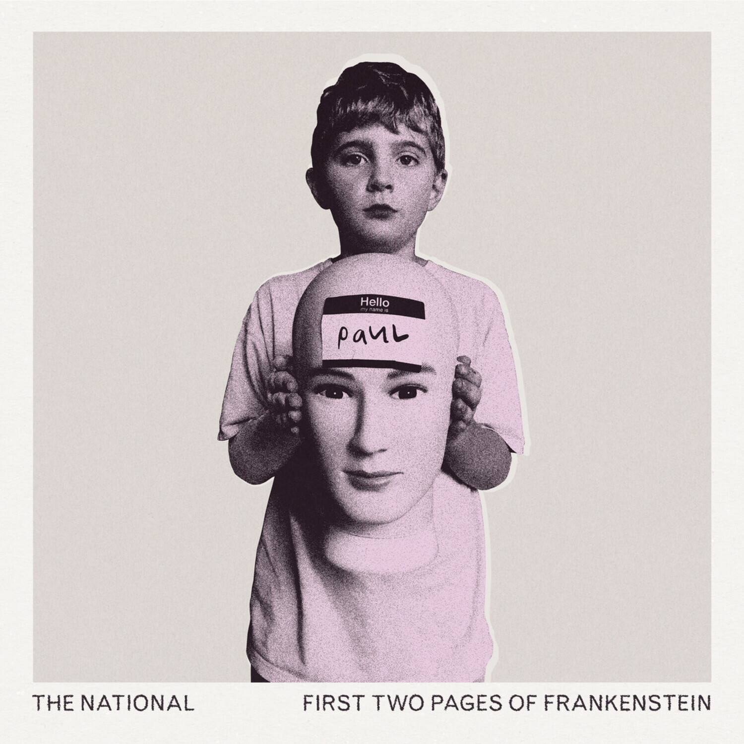 Hello  
paul  

THE NATIONAL  
FIRST TWO PAGES OF FRANKENSTEIN
