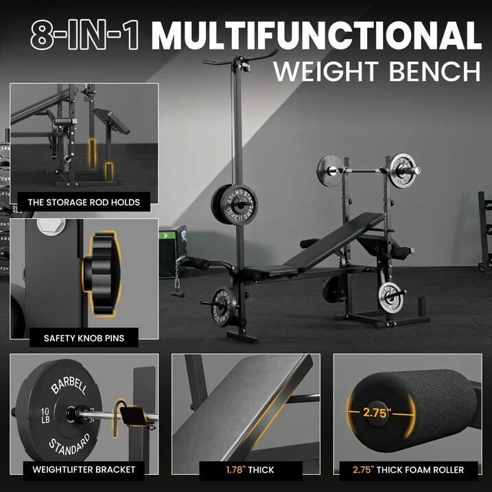 8-IN-1 MULTIFUNCTIONAL WEIGHT BENCH

THE STORAGE ROD HOLDS
SAFETY KNOB PINS
BARBELL 10 LB STANDARD
WEIGHTLIFTER BRACKET
1.78" THICK
2.75" THICK FOAM ROLLER