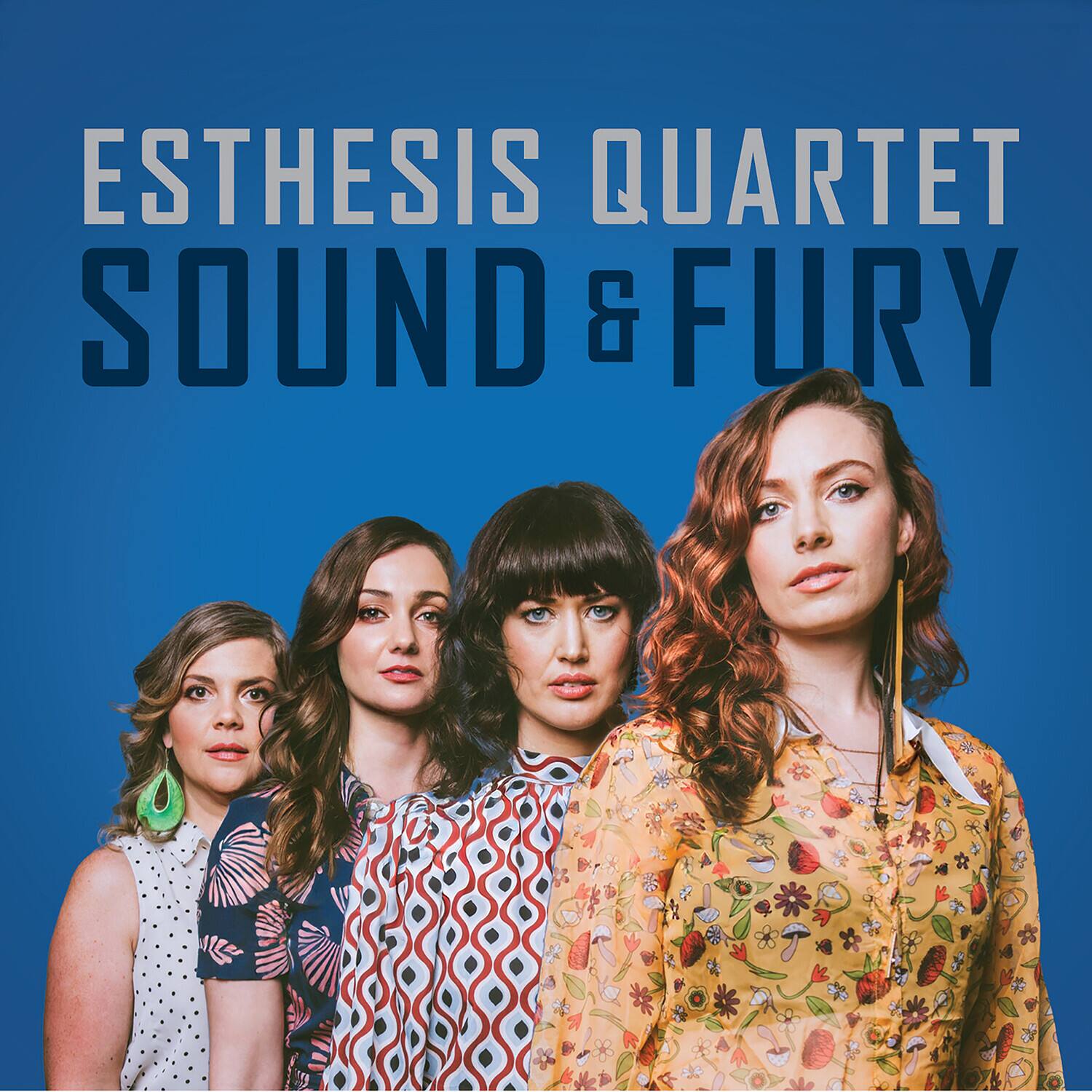 ESTHESIS QUARTET  
SOUND & FURY
