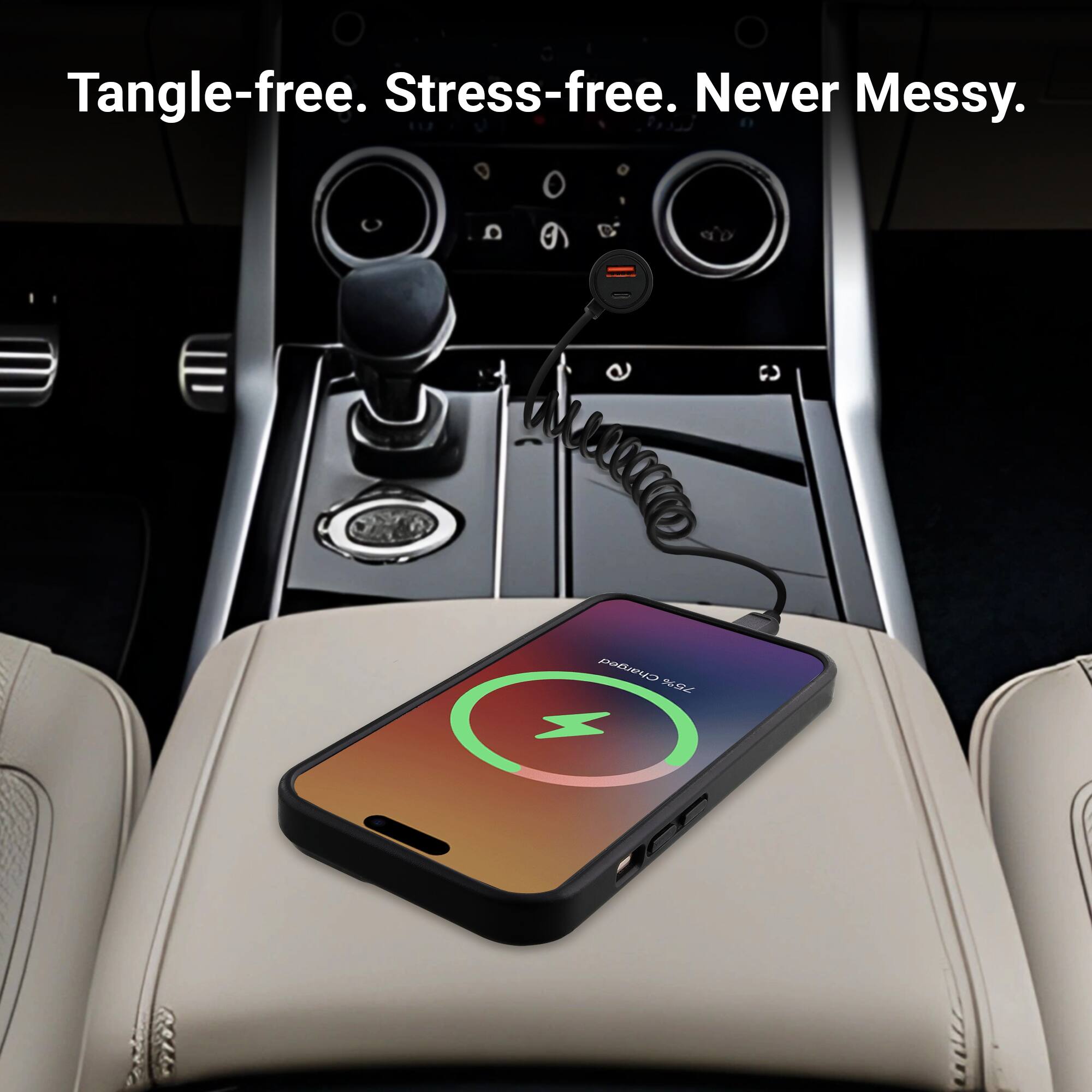 Tangle-free. Stress-free. Never Messy.