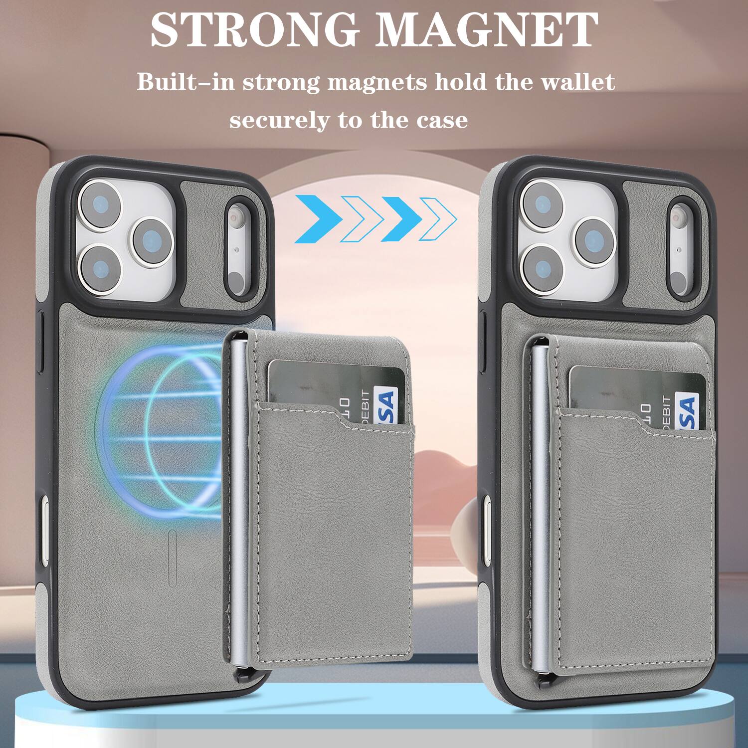STRONG MAGNET  
Built-in strong magnets hold the wallet securely to the case