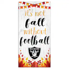 Fan Creations - Las Vegas Raiders 6'' x 12'' Not Fall Without Football Sign - White