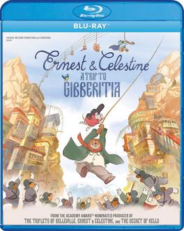 Ernest and Celestine: A Trip to Gibberitia - BLU-RAY