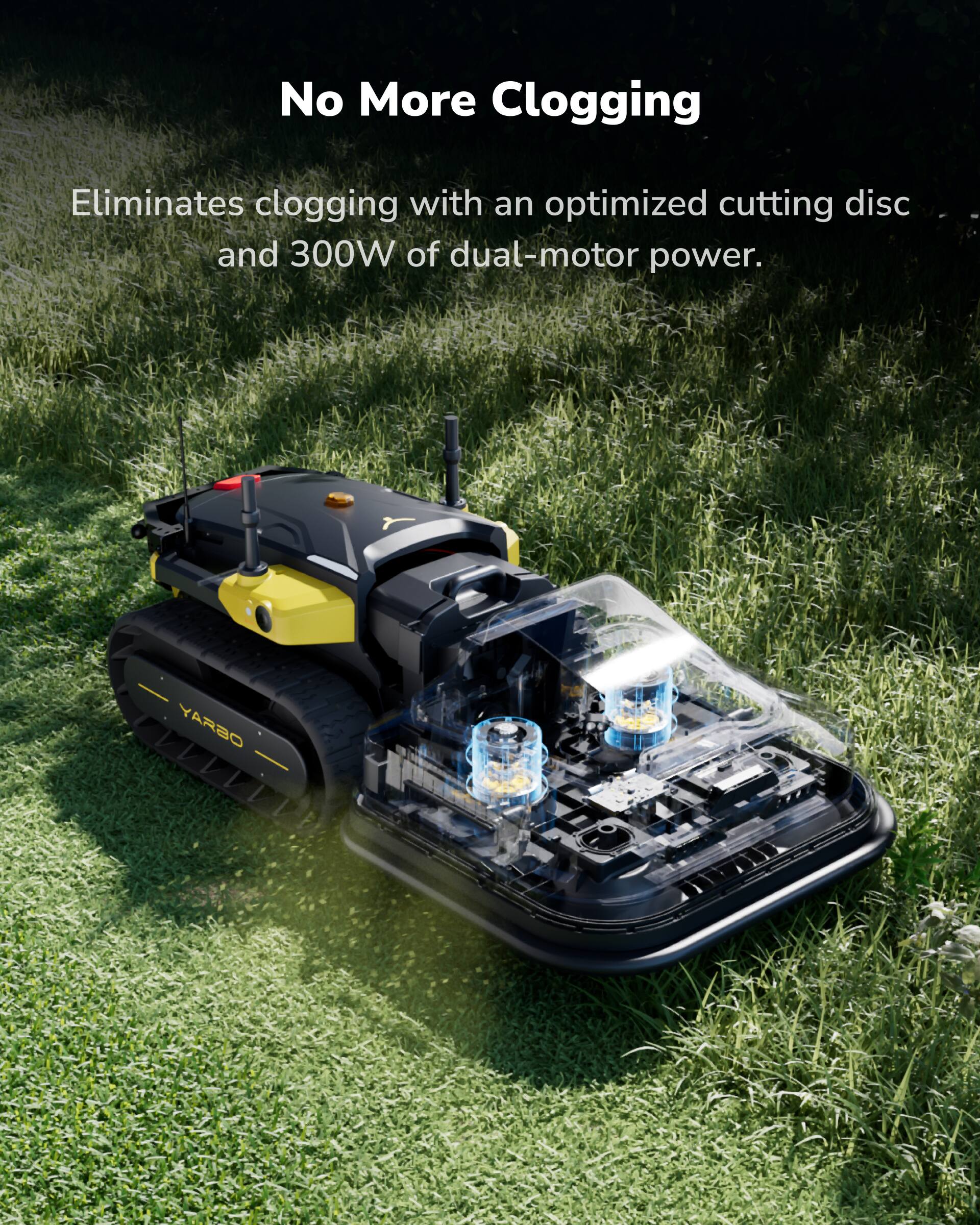 No More Clogging

Eliminates clogging with an optimized cutting disc and 300W of dual-motor power.