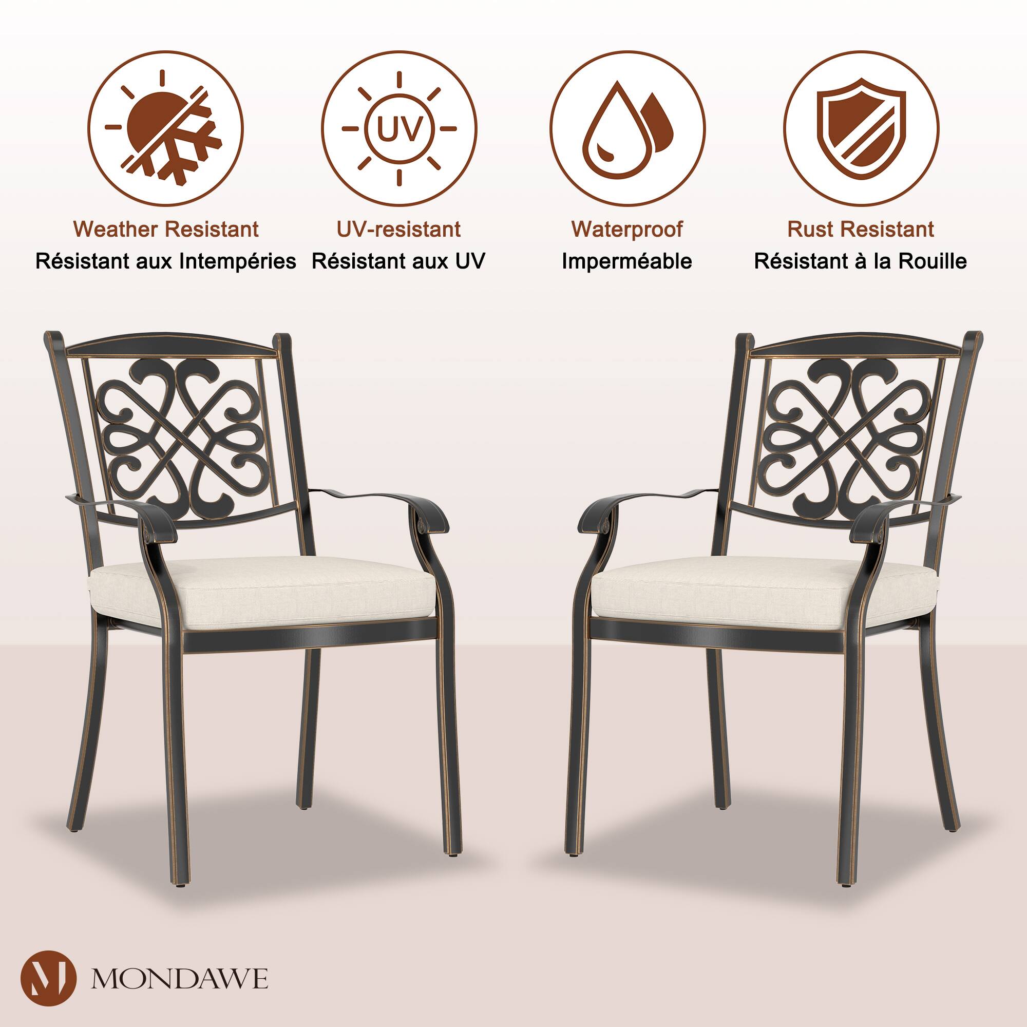 - Weather Resistant  
  Résistant aux Intempéries

- UV-resistant  
  Résistant aux UV

- Waterproof  
  Imperméable

- Rust Resistant  
  Résistant à la Rouille

MONDAWE