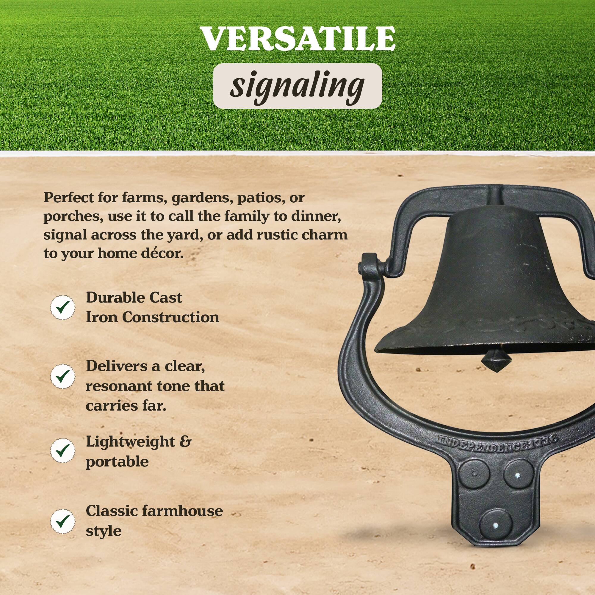 VERSATILE signaling

Perfect for farms, gardens, patios, or porches, use it to call the family to dinner, signal across the yard, or add rustic charm to your home décor.

- Durable Cast Iron Construction
- Delivers a clear, resonant tone that carries far.
- Lightweight & portable
- Classic farmhouse style