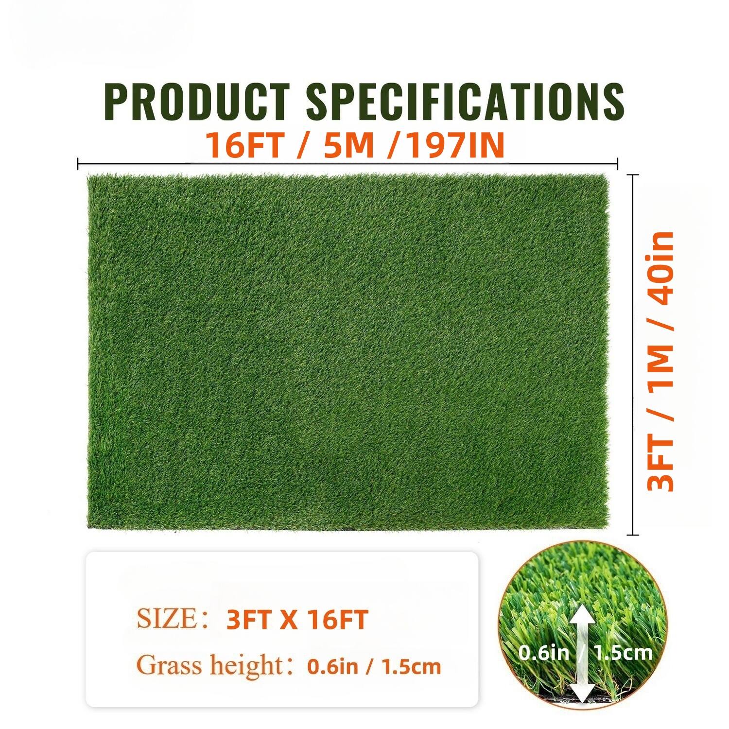PRODUCT SPECIFICATIONS  
16FT / 5M / 197IN  
3FT / 1M / 40IN  

SIZE: 3FT X 16FT  
Grass height: 0.6in / 1.5cm