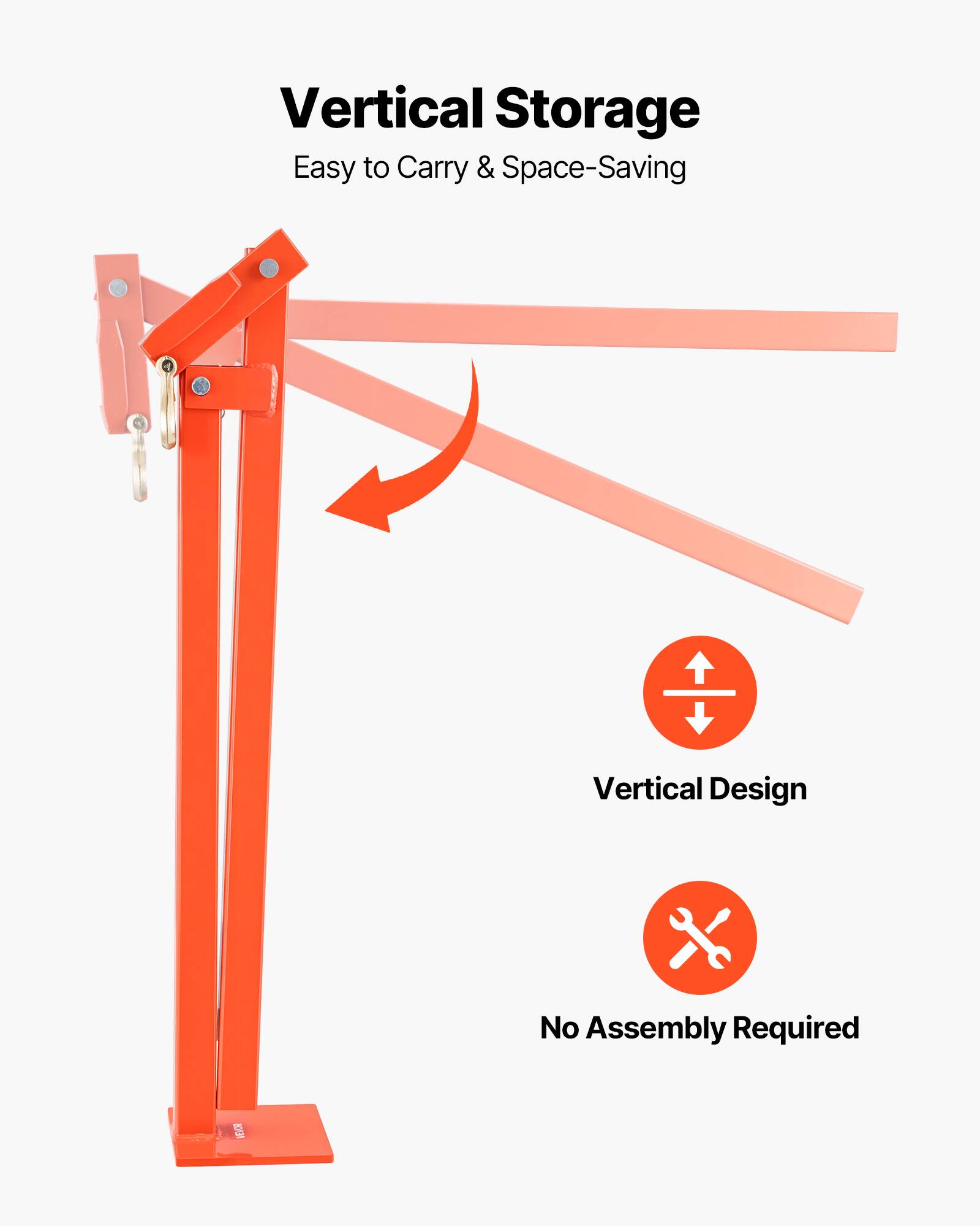 Vertical Storage  
Easy to Carry & Space-Saving  
Vertical Design  
No Assembly Required