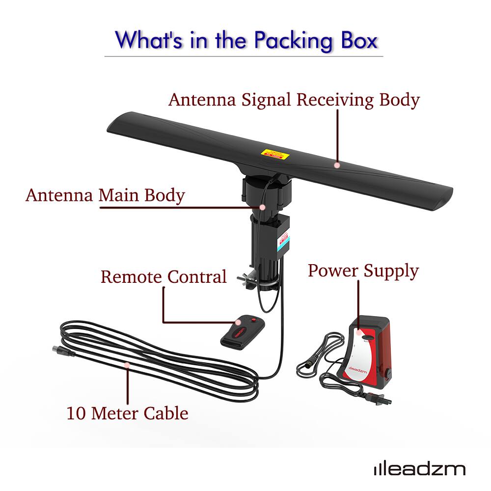 What's in the Packing Box

- Antenna Signal Receiving Body
- Antenna Main Body
- Remote Control
- Power Supply
- 10 Meter Cable