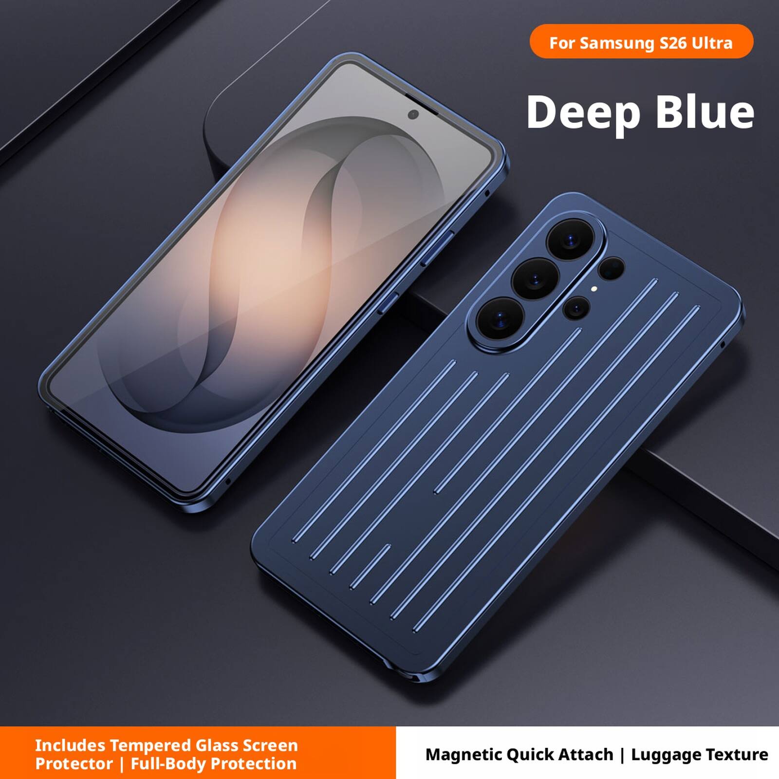 For Samsung S26 Ultra  
Deep Blue  

Includes Tempered Glass Screen Protector | Full-Body Protection  
Magnetic Quick Attach | Luggage Texture