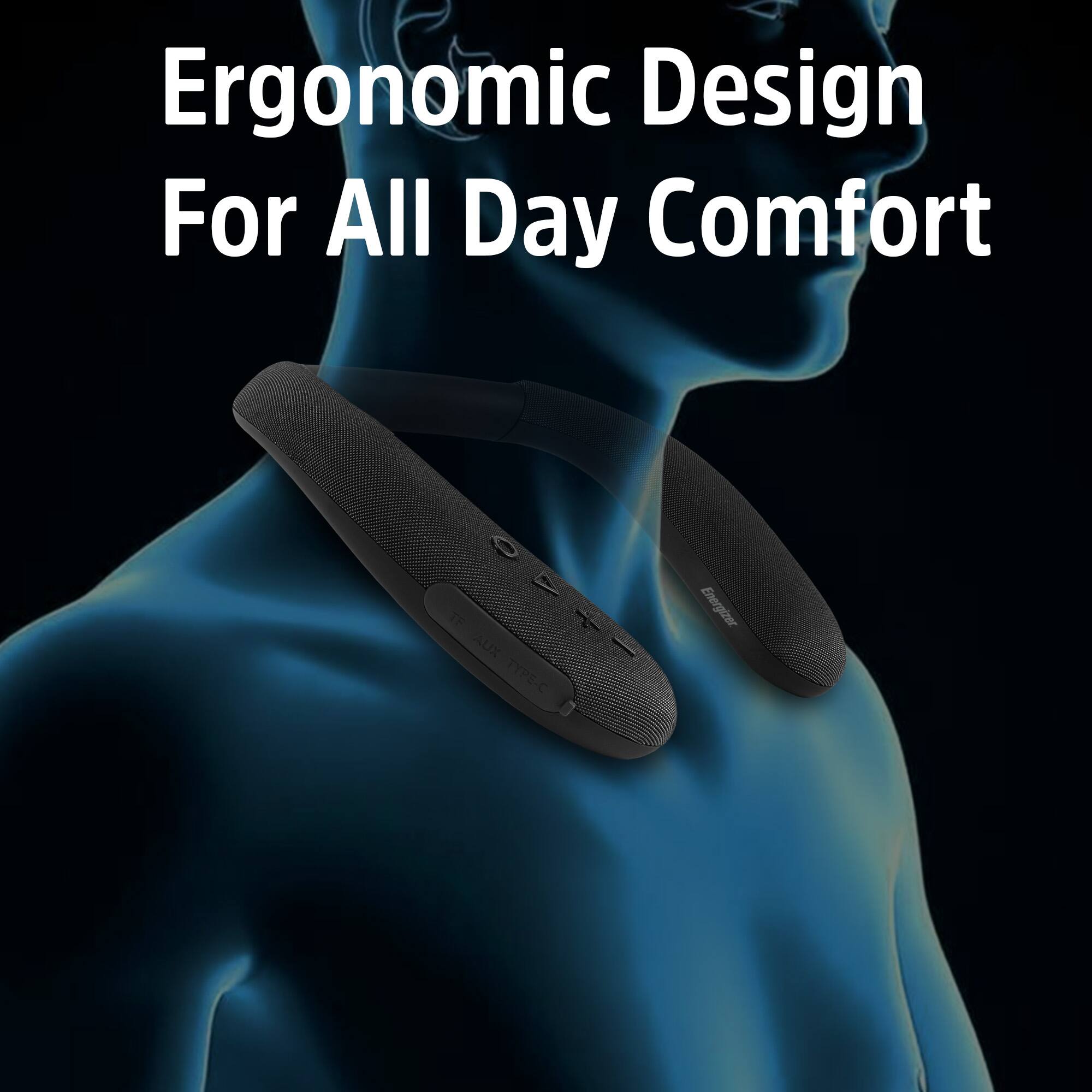 Ergonomic Design For All Day Comfort  
AUX TYPE-C  
Energizer
