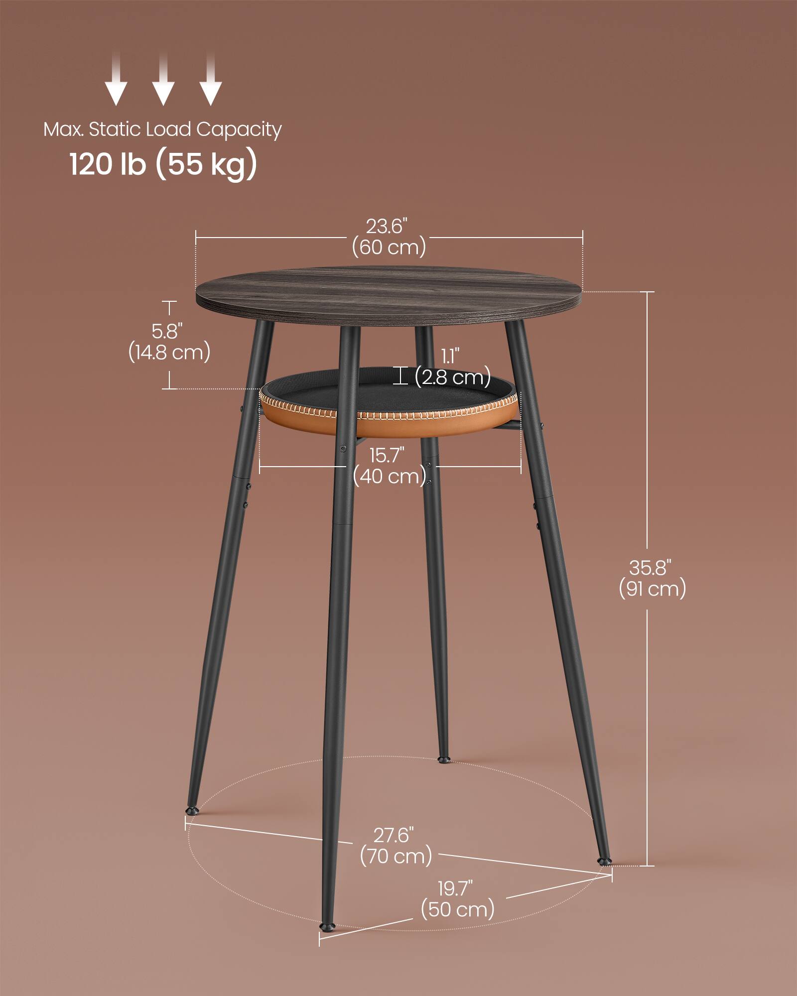 Max. Static Load Capacity: 120 lb (55 kg)

- Diameter: 23.6" (60 cm)
- Thickness: 5.8" (14.8 cm)
- Seat Height: 1.1" (2.8 cm)
- Overall Height: 35.8" (91 cm)
- Base Diameter: 27.6" (70 cm)
- Leg Spread: 19.7" (50 cm)