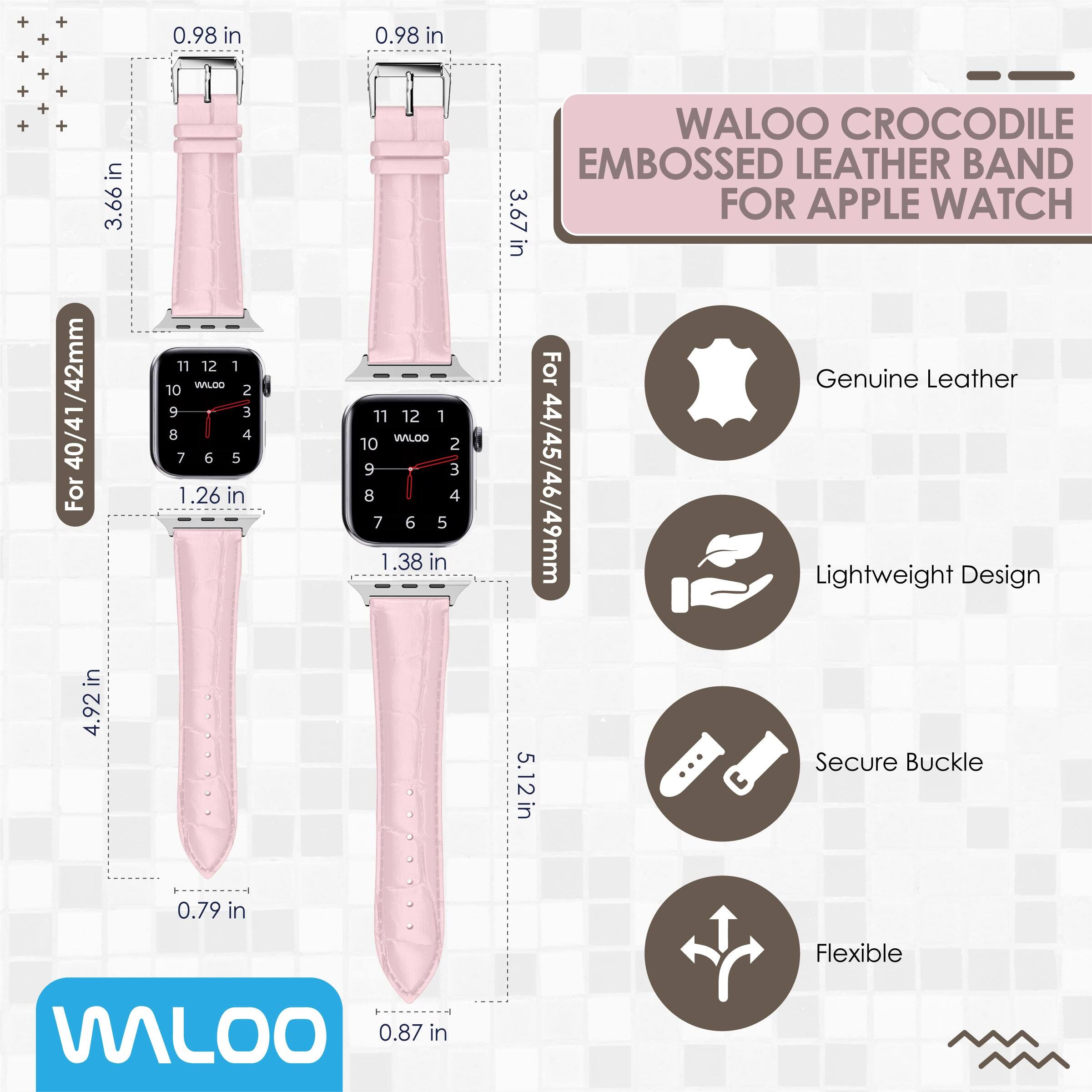 0.98 in  
0.98 in  
3.66 in  
1.26 in  
1.38 in  
4.92 in  
5.12 in  
0.79 in  
0.87 in  

WALOO CROCODILE EMBOSSED LEATHER BAND FOR APPLE WATCH  
For 40/41/42mm  
For 44/45/46/49mm  

Genuine Leather  
Lightweight Design  
Secure Buckle  
Flexible