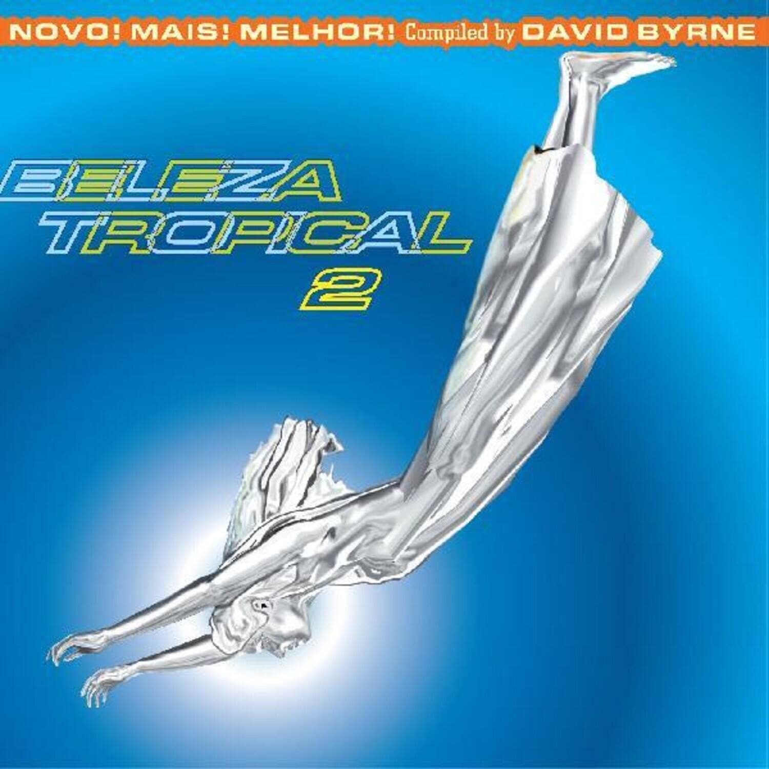 Various Artists - Beleza Tropical 2: Novo Mais Melhor - Brazil Classics 6 (Compiled By  David Byrne) - VINYL LP price history on PriceWatchPro