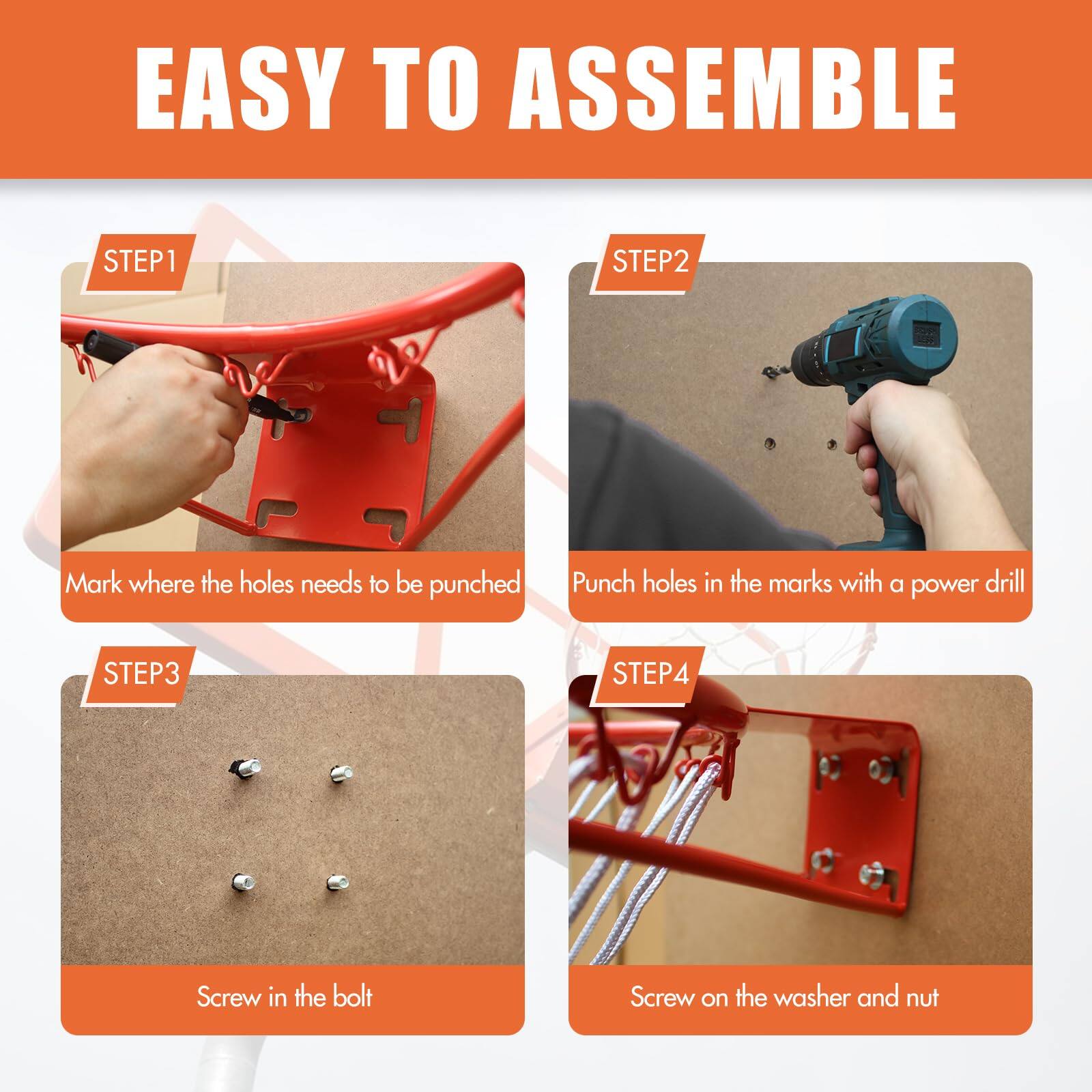 EASY TO ASSEMBLE

STEP1  
Mark where the holes need to be punched

STEP2  
Punch holes in the marks with a power drill

STEP3  
Screw in the bolt

STEP4  
Screw on the washer and nut