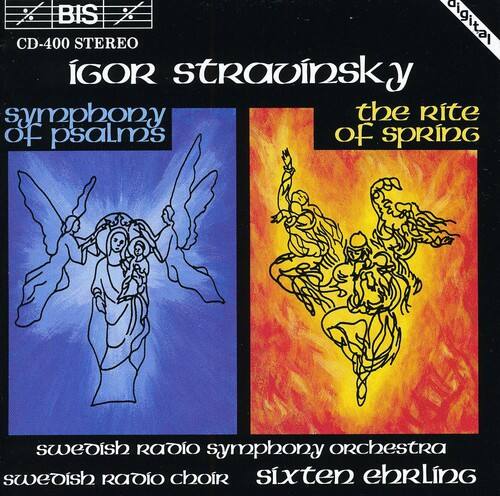 BIS CD-400 STEREO

IGOR STRAVINSKY

symphony of psalms

the rite of spring

swedish radio symphony orchestra

swedish radio choir

sixten ehRLING