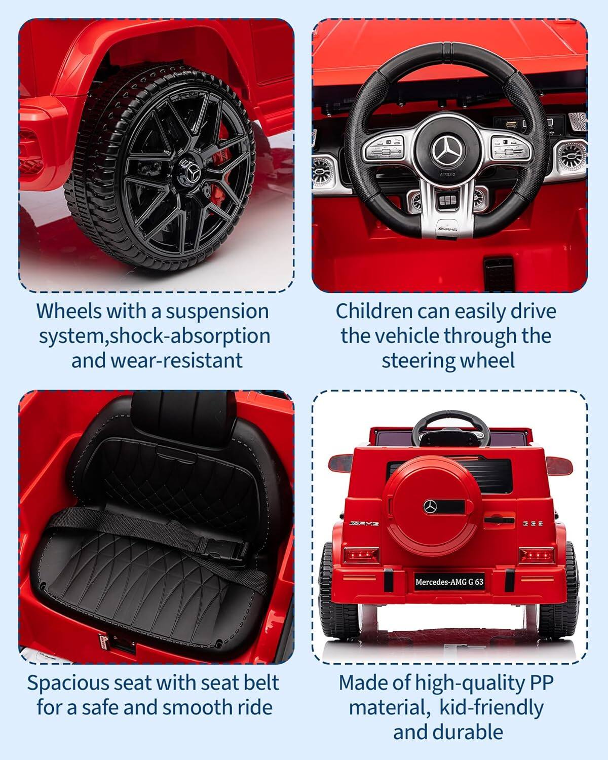 - Wheels with a suspension system, shock-absorption, and wear-resistant
- Children can easily drive the vehicle through the steering wheel
- Spacious seat with seat belt for a safe and smooth ride
- Made of high-quality PP material, kid-friendly and durable