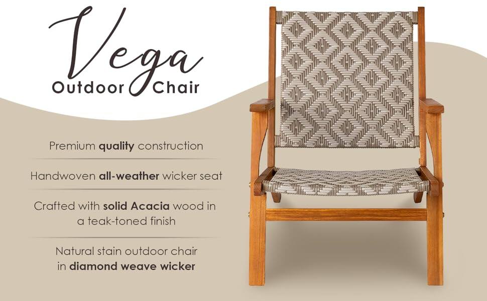 Vega Outdoor Chair

Premium quality construction

Handwoven all-weather wicker seat

Crafted with solid Acacia wood in a teak-toned finish

Natural stain outdoor chair in diamond weave wicker