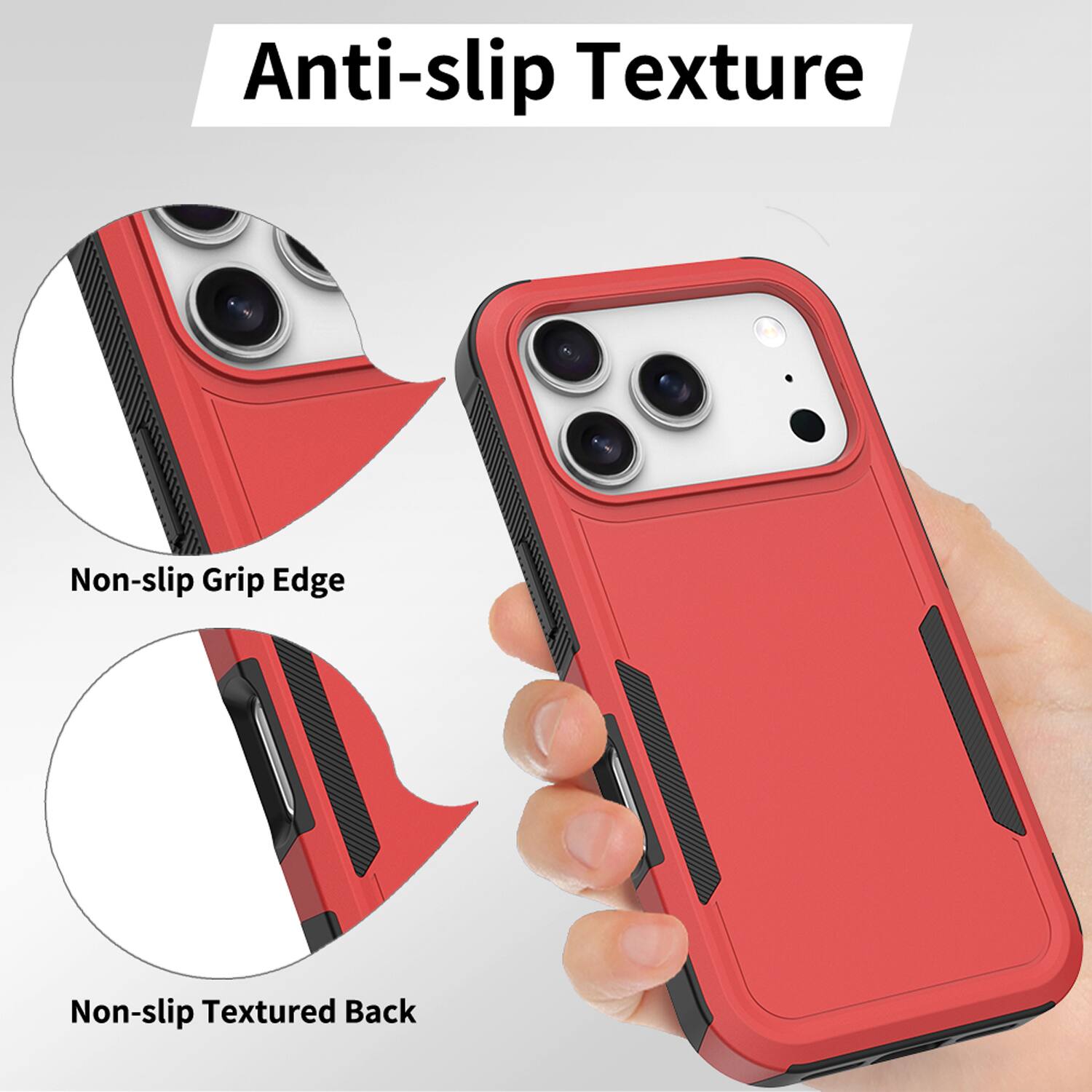 Anti-slip Texture

Non-slip Grip Edge

Non-slip Textured Back