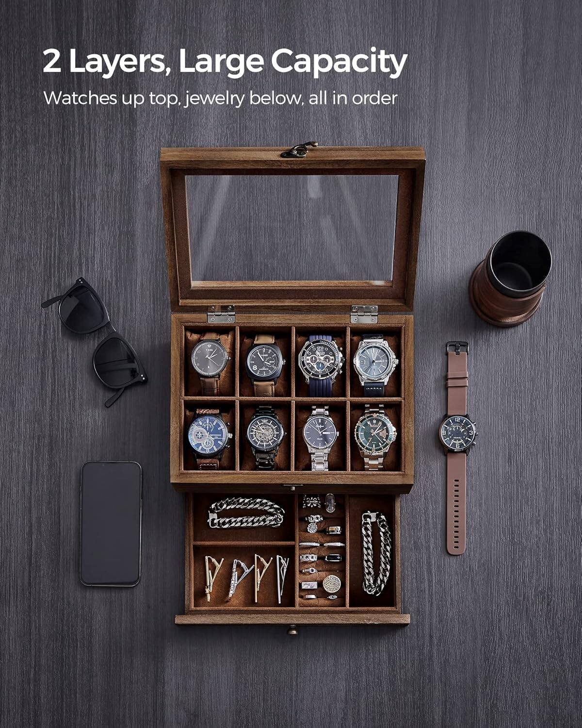2 Layers, Large Capacity  
Watches up top, jewelry below, all in order